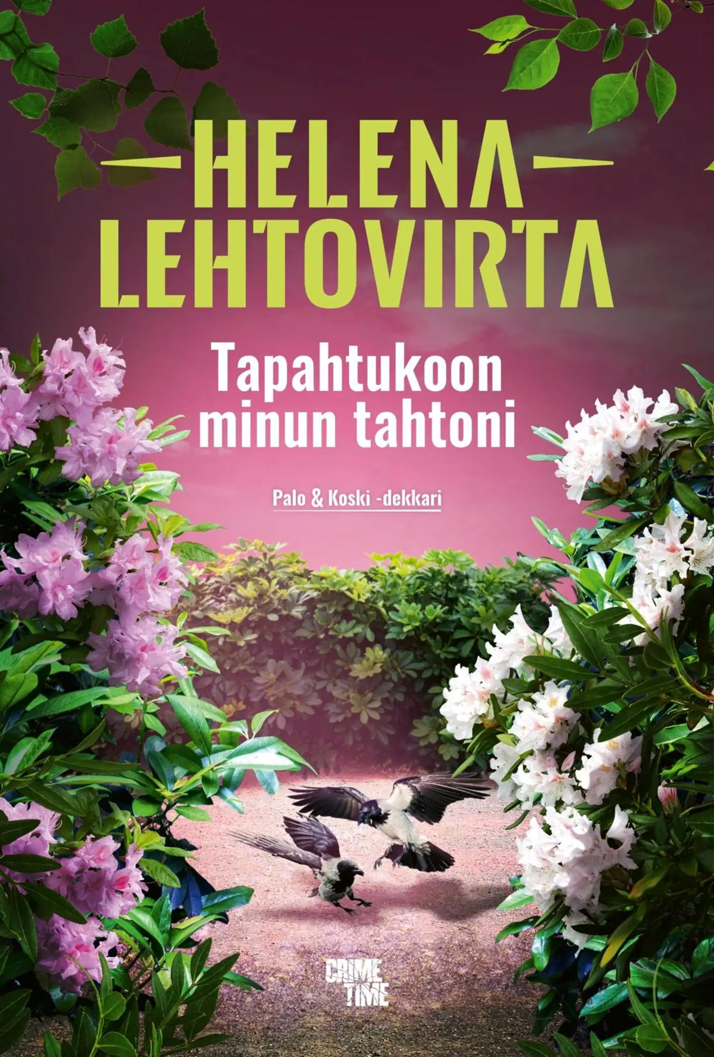 Lehtovirta, Tapahtukoon minun tahtoni