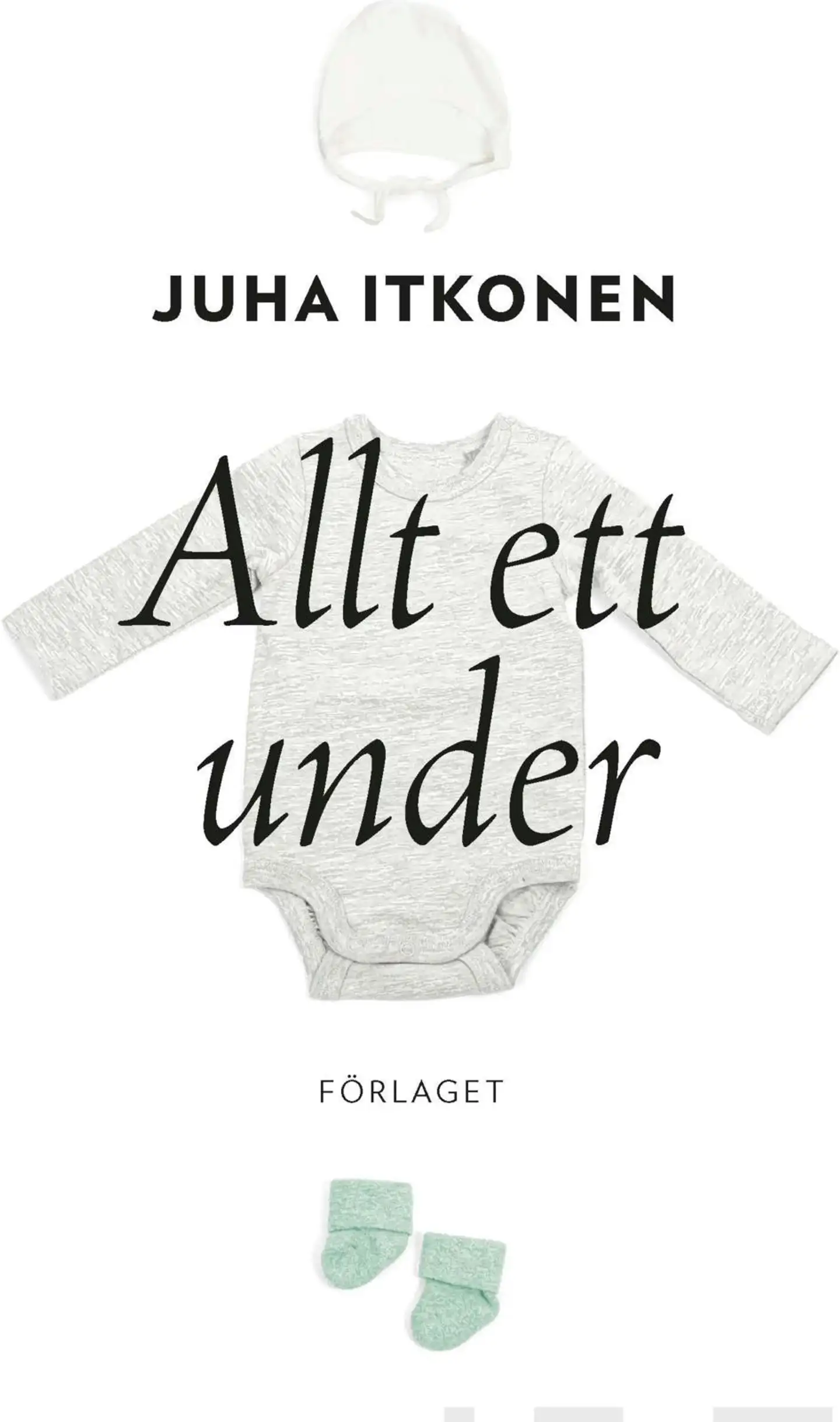 Itkonen, Allt ett under