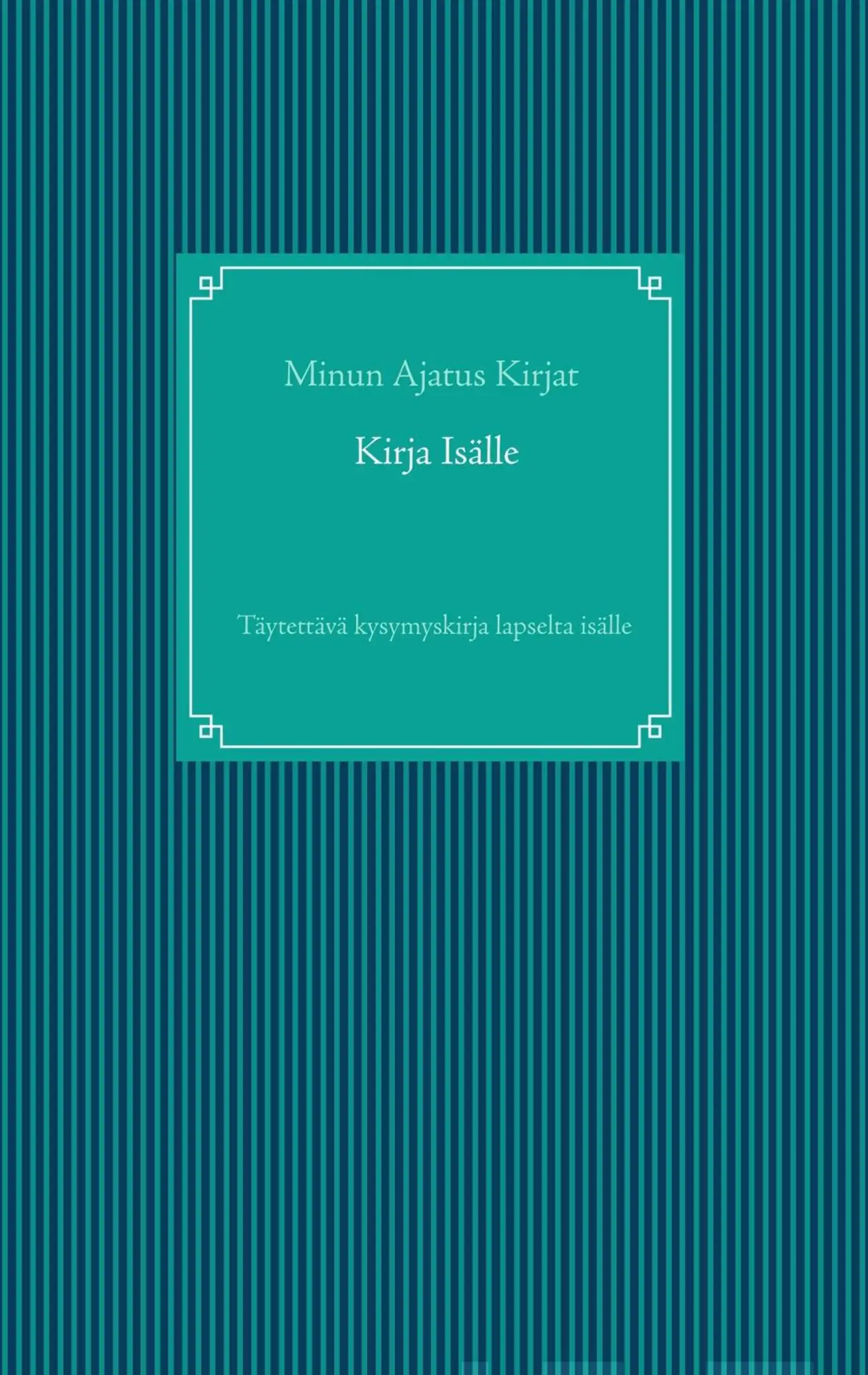 Kirja Isälle