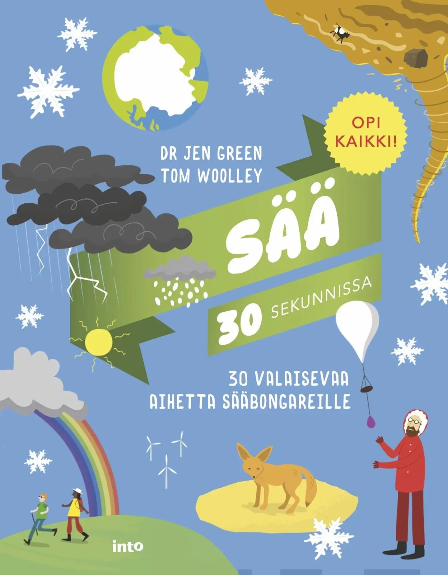 Green, Sää 30 sekunnissa - 30 valaisevaa aihetta sääbongareille