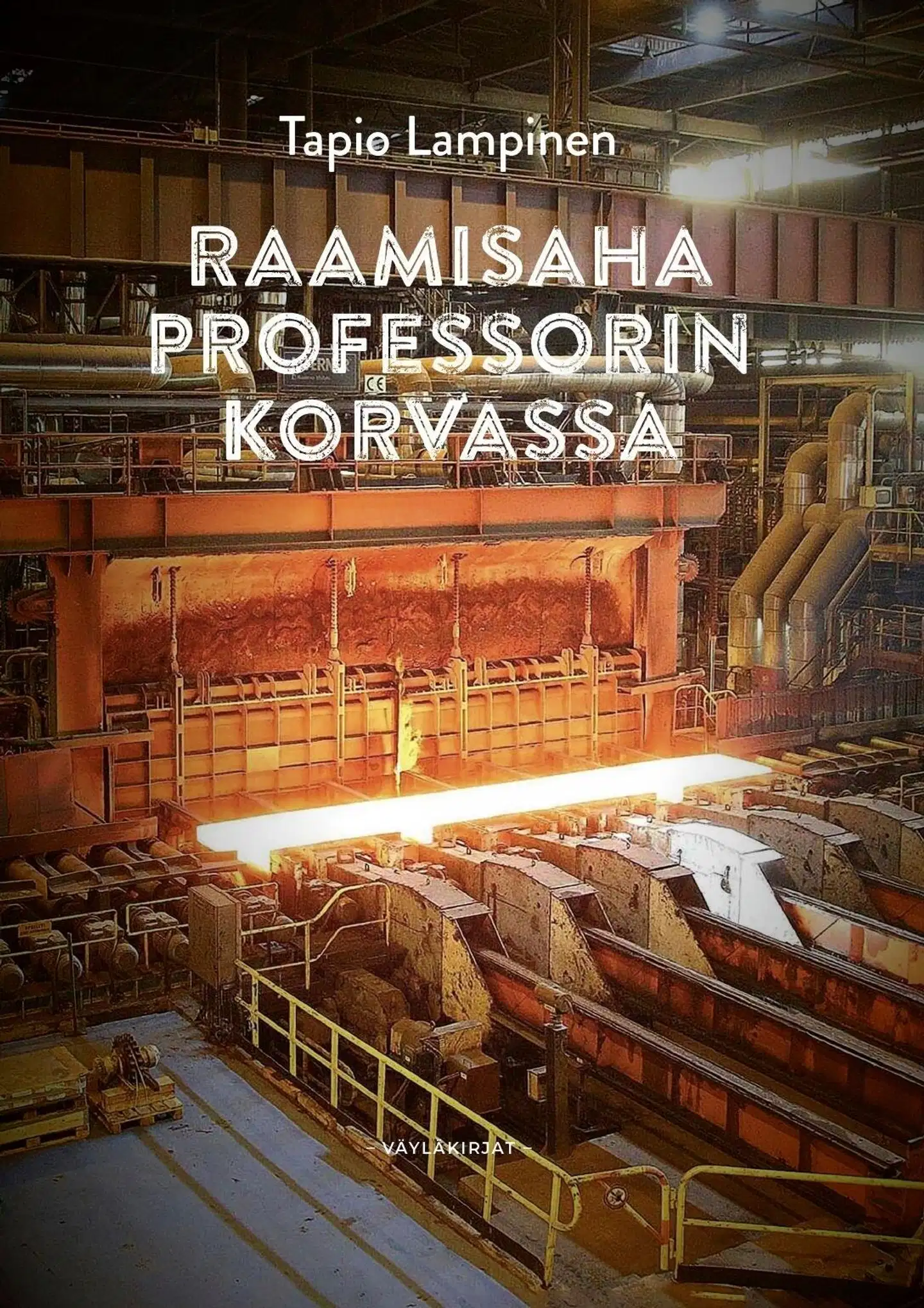 Lampinen, Raamisaha professorin korvassa - Suomen ammattirakenteen muutos nuoruusvuosien sivu- ja kesätöitä muistellen