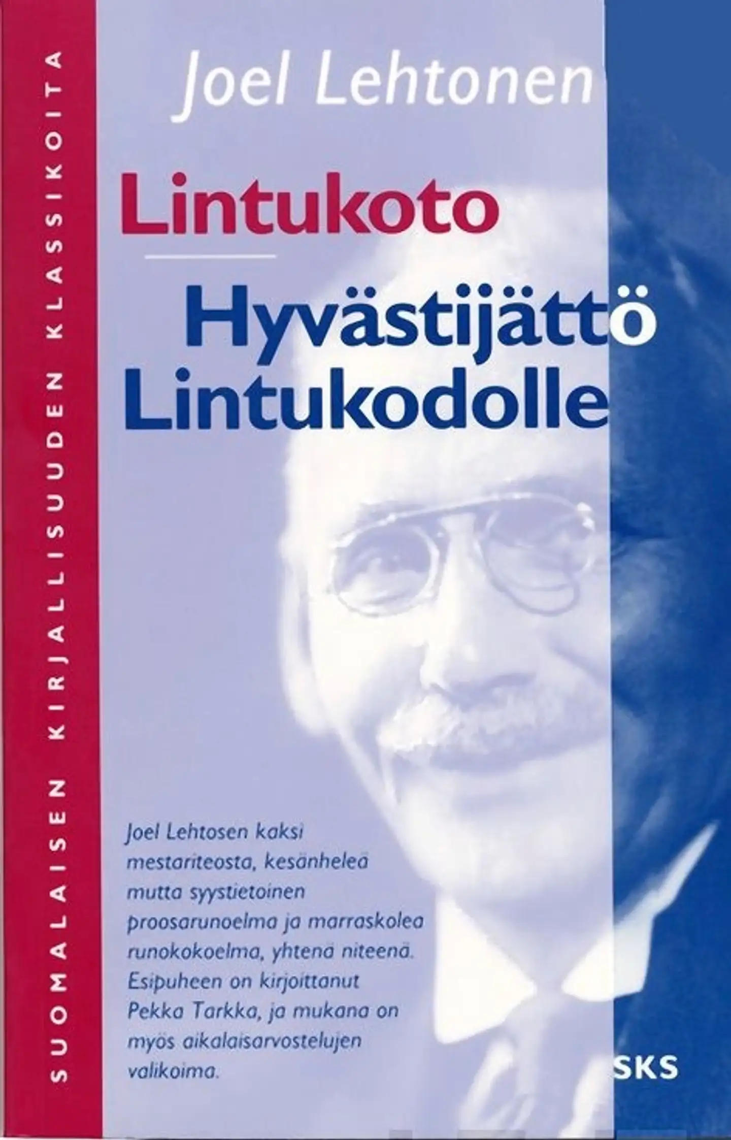 Lehtonen, Lintukoto/ Hyvästijättö Lintukodolle