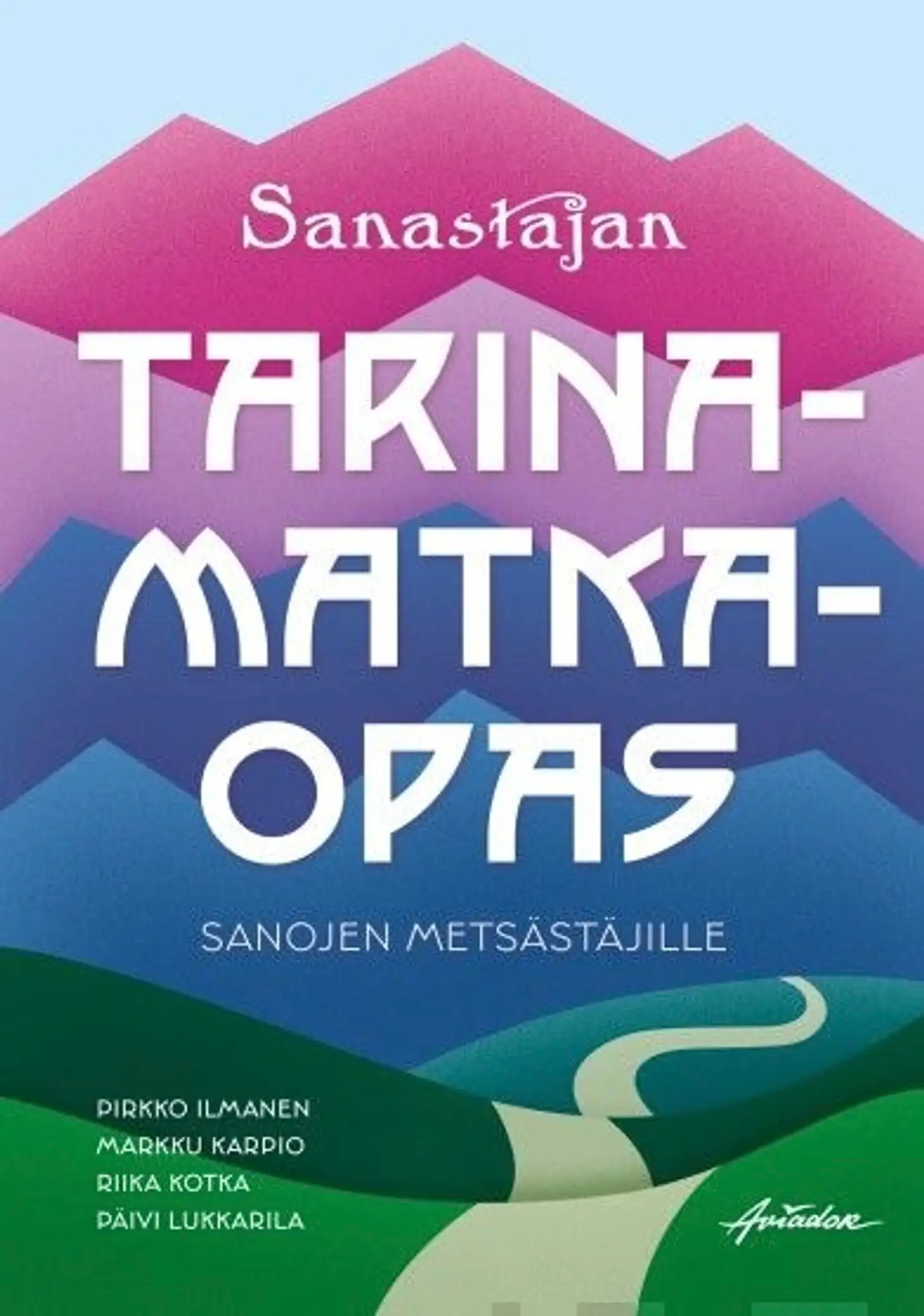 Ilmanen, Sanastajan Tarinamatkaopas sanojen metsästäjille