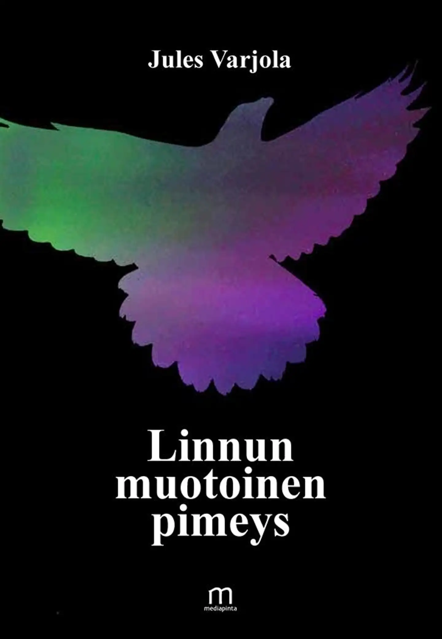 Varjola, Linnun muotoinen pimeys