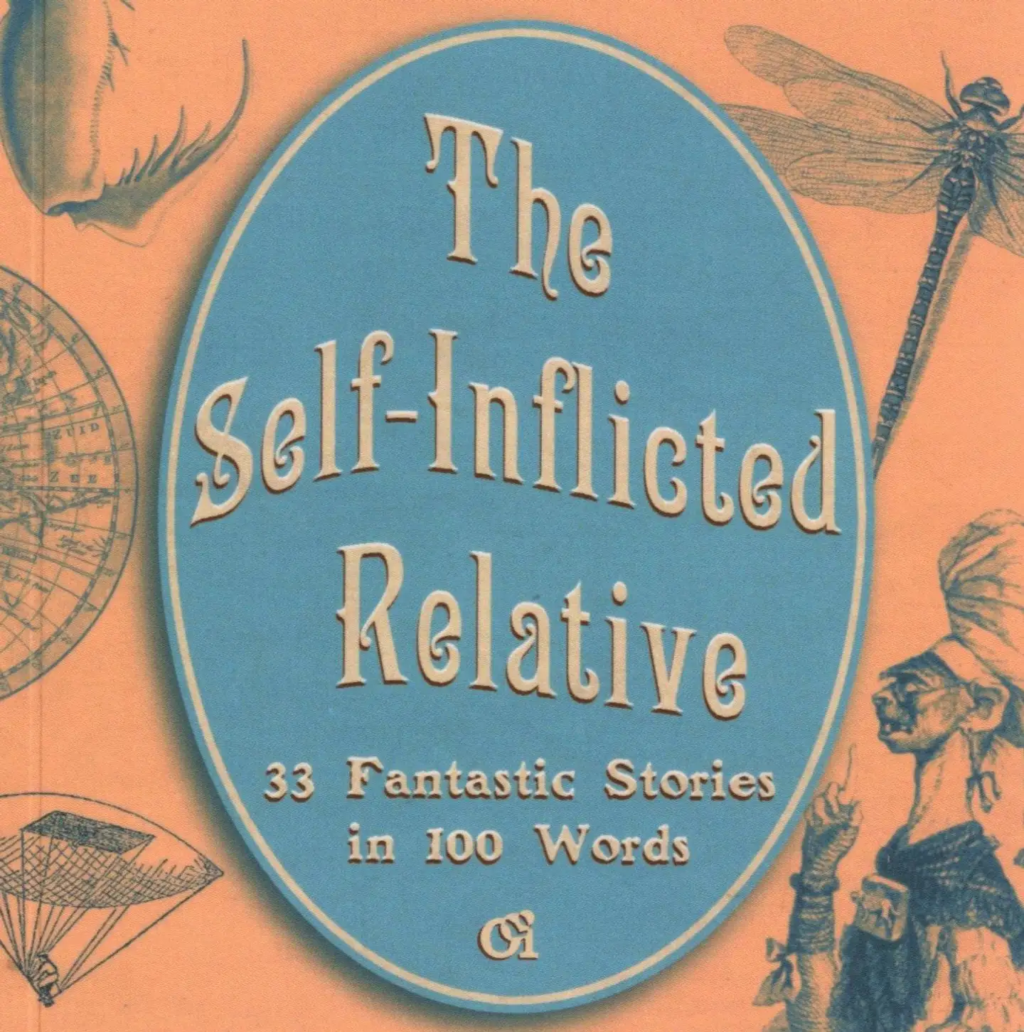 Self-Inflicted Relative - 33 Fantastic Stories in 100 Words