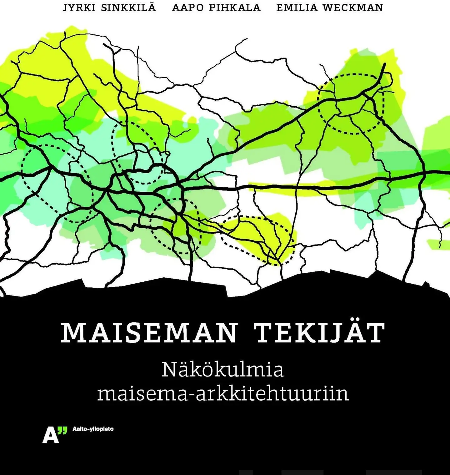 Sinkkilä, Maiseman tekijät - Näkökulmia maisema-arkkitehtuuriin