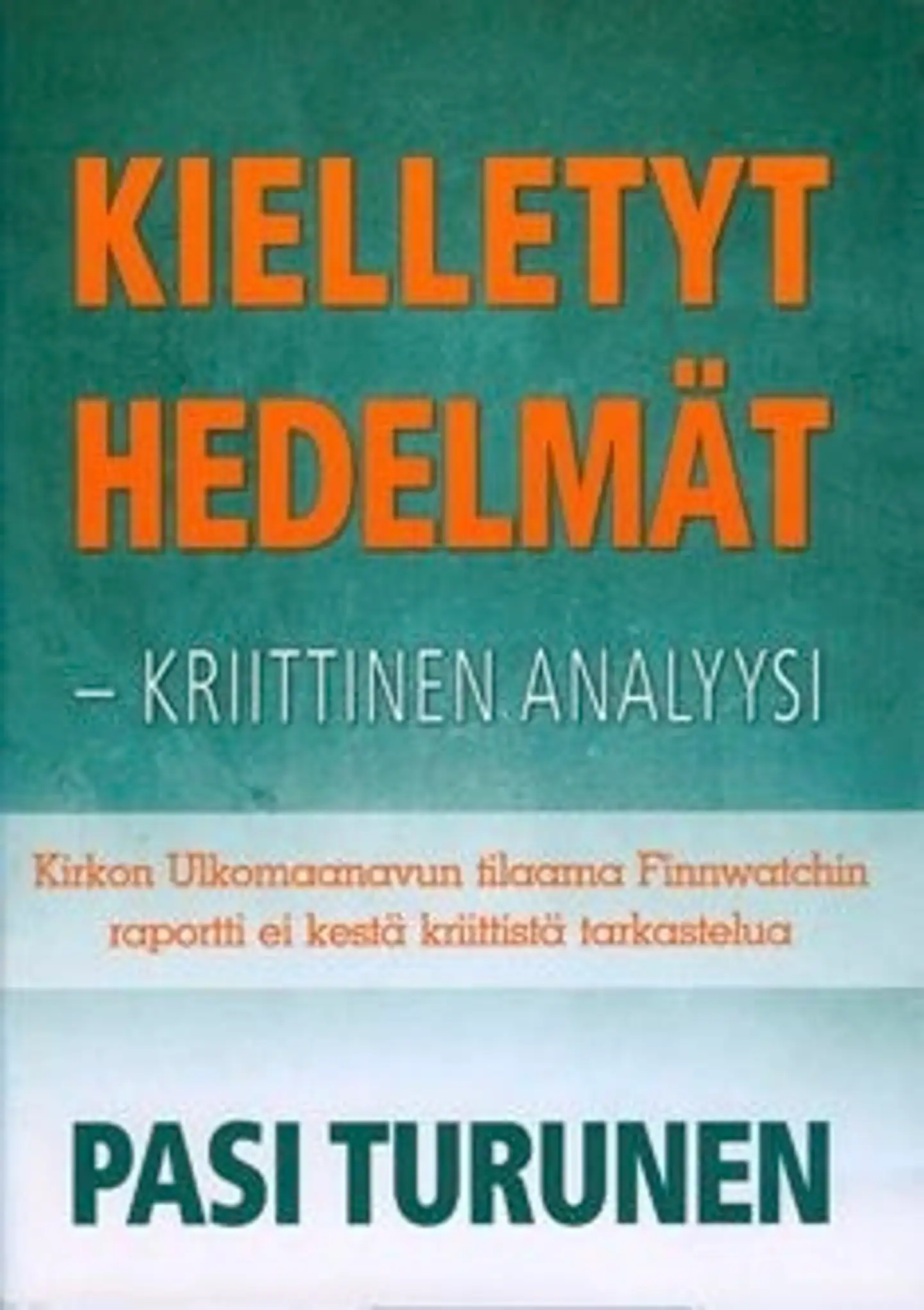 Turunen, Kielletyt hedelmät - kriittinen analyysi
