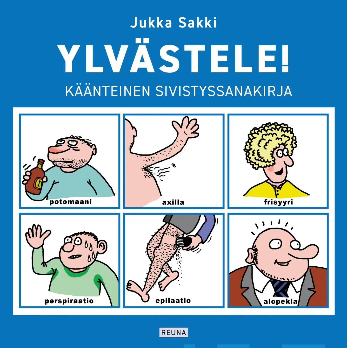 Sakki, Ylvästele! - Käänteinen sivistyssanakirja