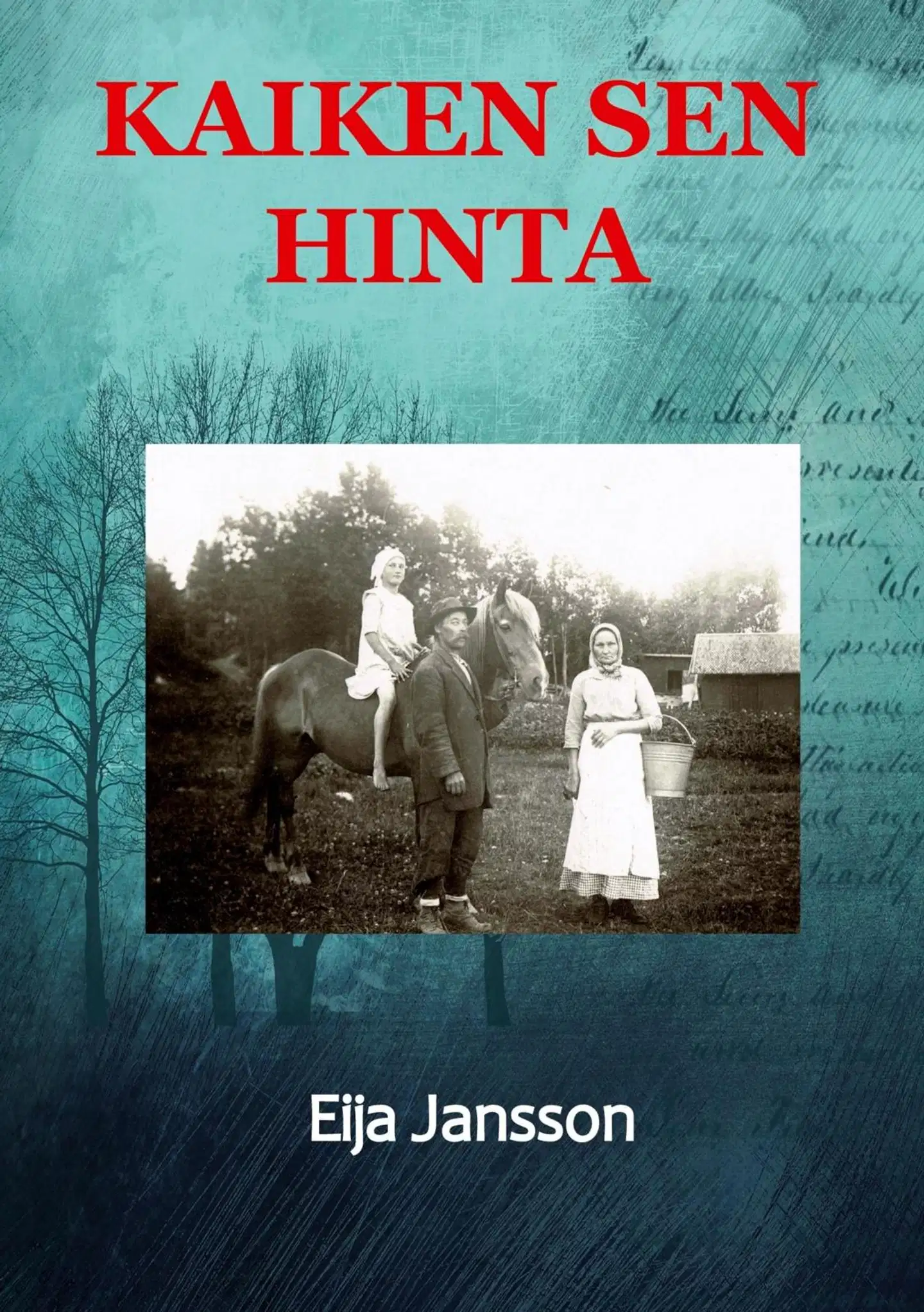 Jansson, Kaiken sen hinta