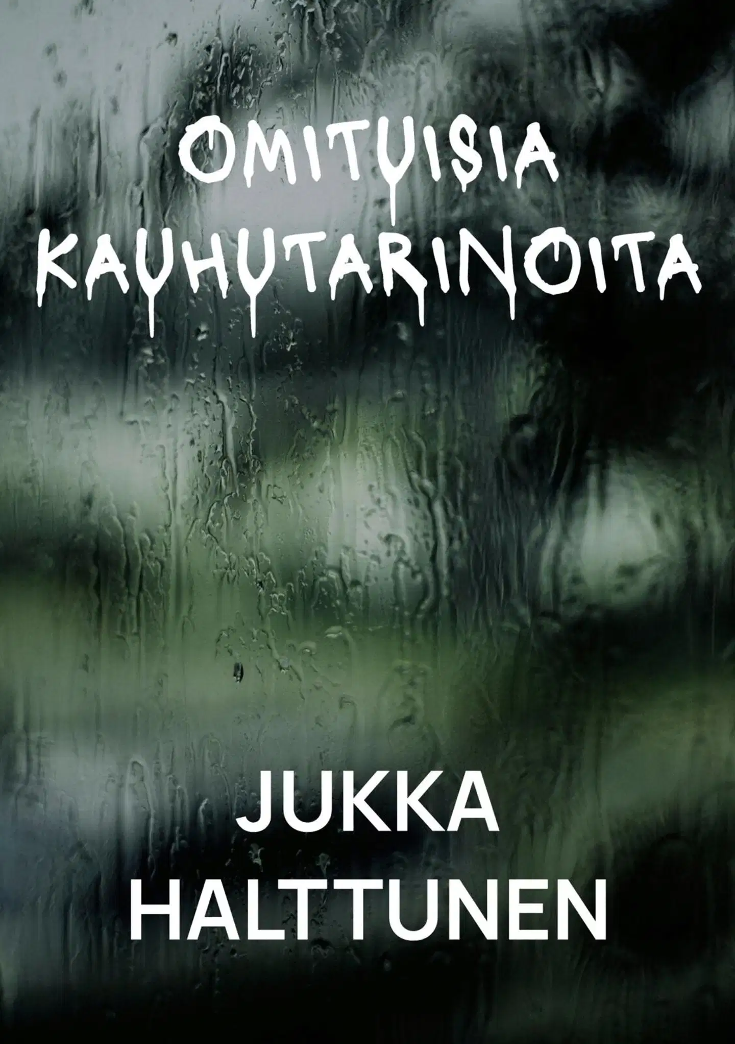 Halttunen, Omituisia kauhutarinoita