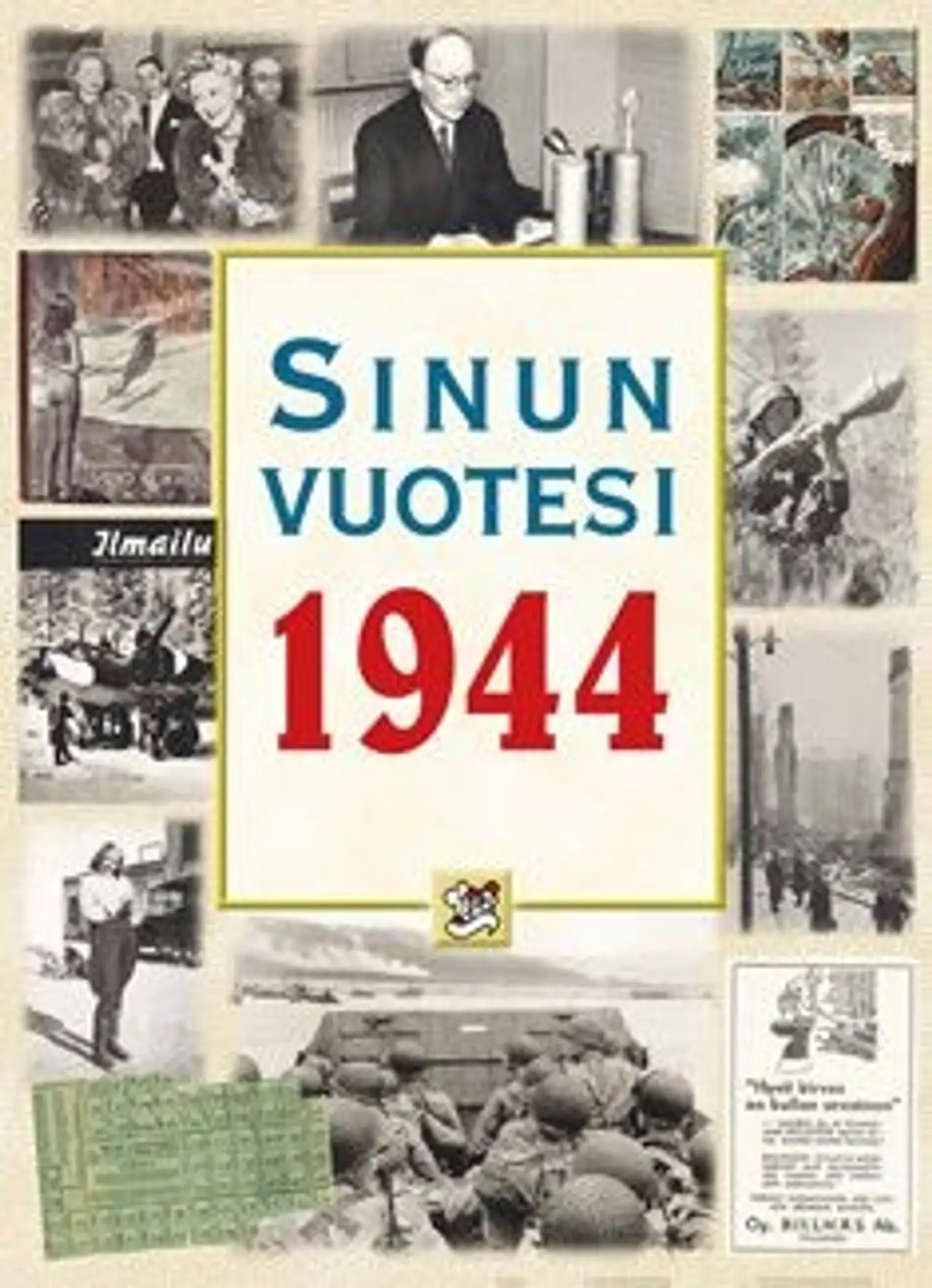 Töytäri, Sinun vuotesi 1944