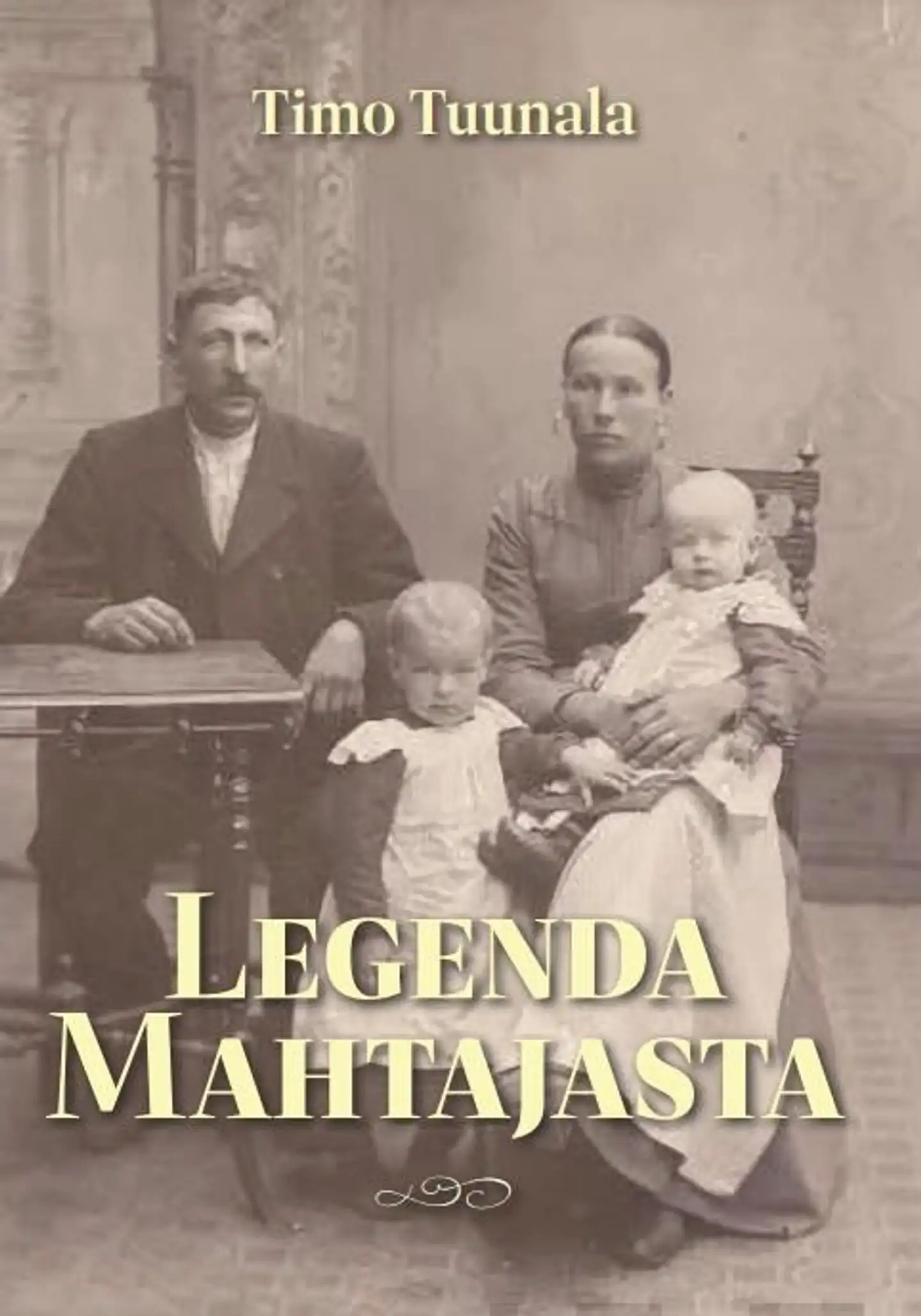 Tuunala, Legenda mahtajasta
