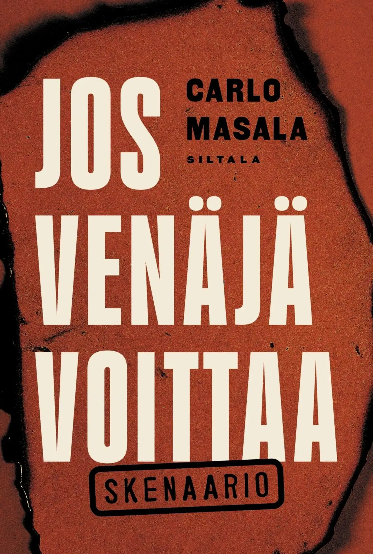 Masala, Jos Venäjä voittaa. Skenaario
