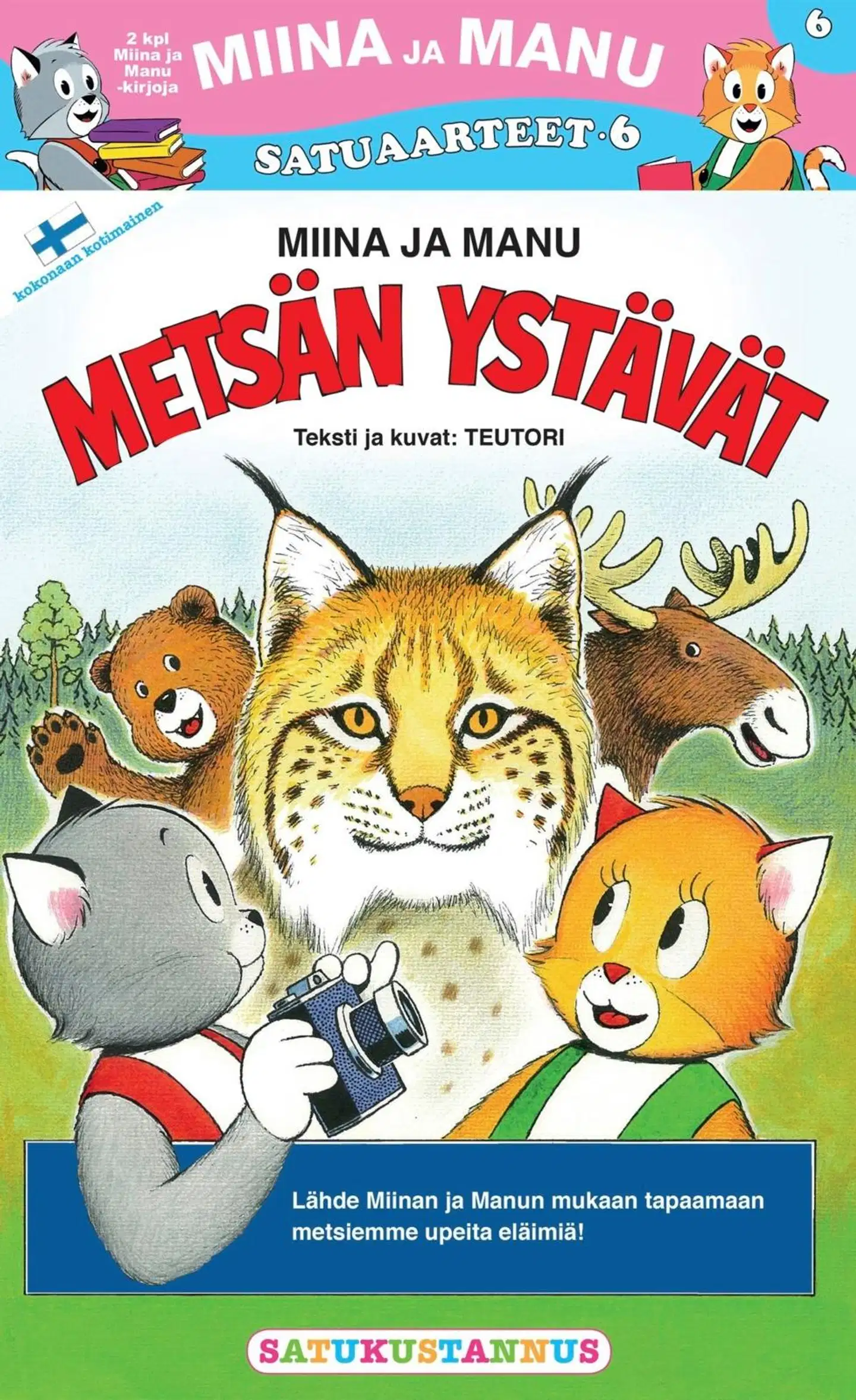 Teutori, Miina ja Manu Satuaarteet 6