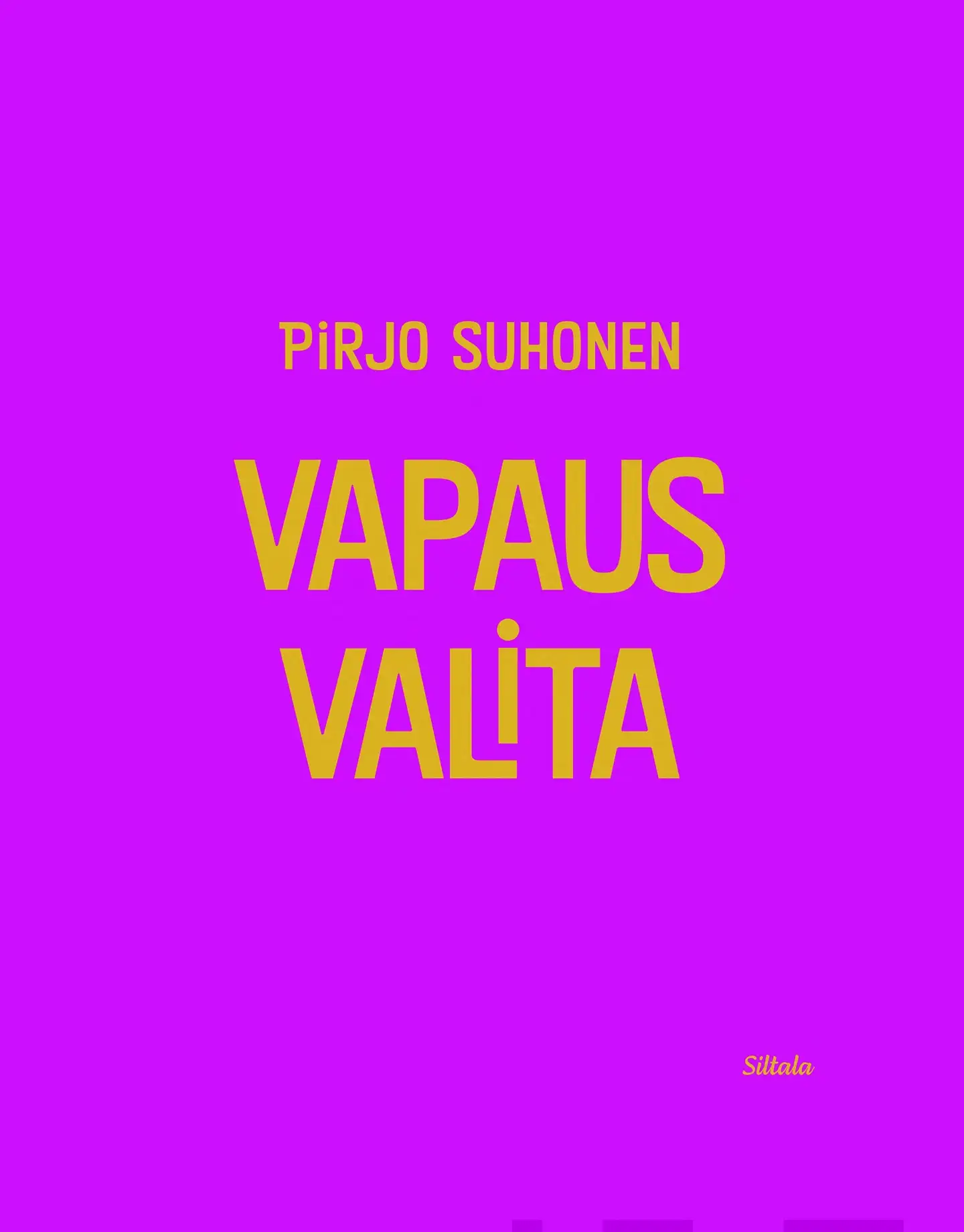 Suhonen, Vapaus valita