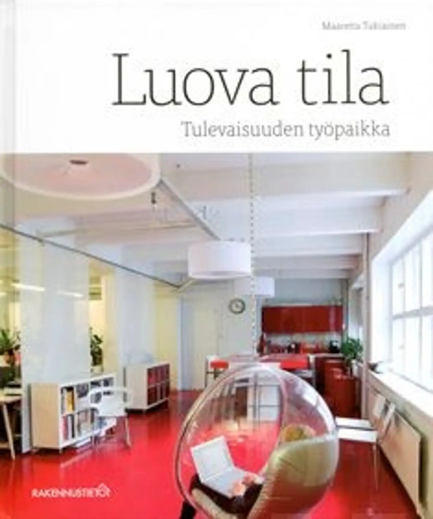 Tukiainen, Luova tila - tulevaisuuden työpaikka