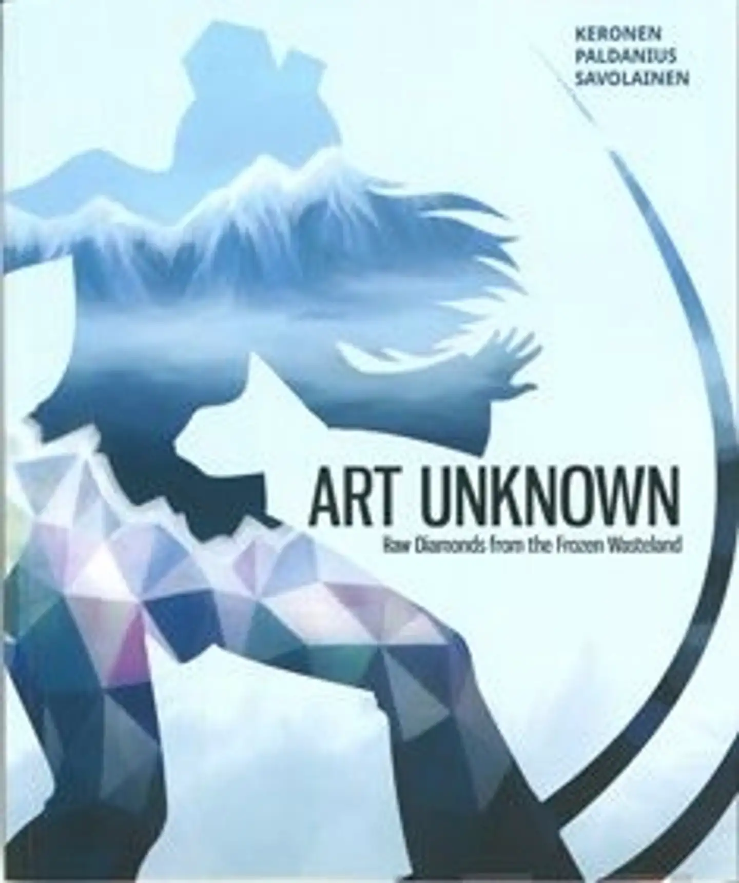 Keronen, Art unknown - Raw Diamonds from the Frozen Wasteland