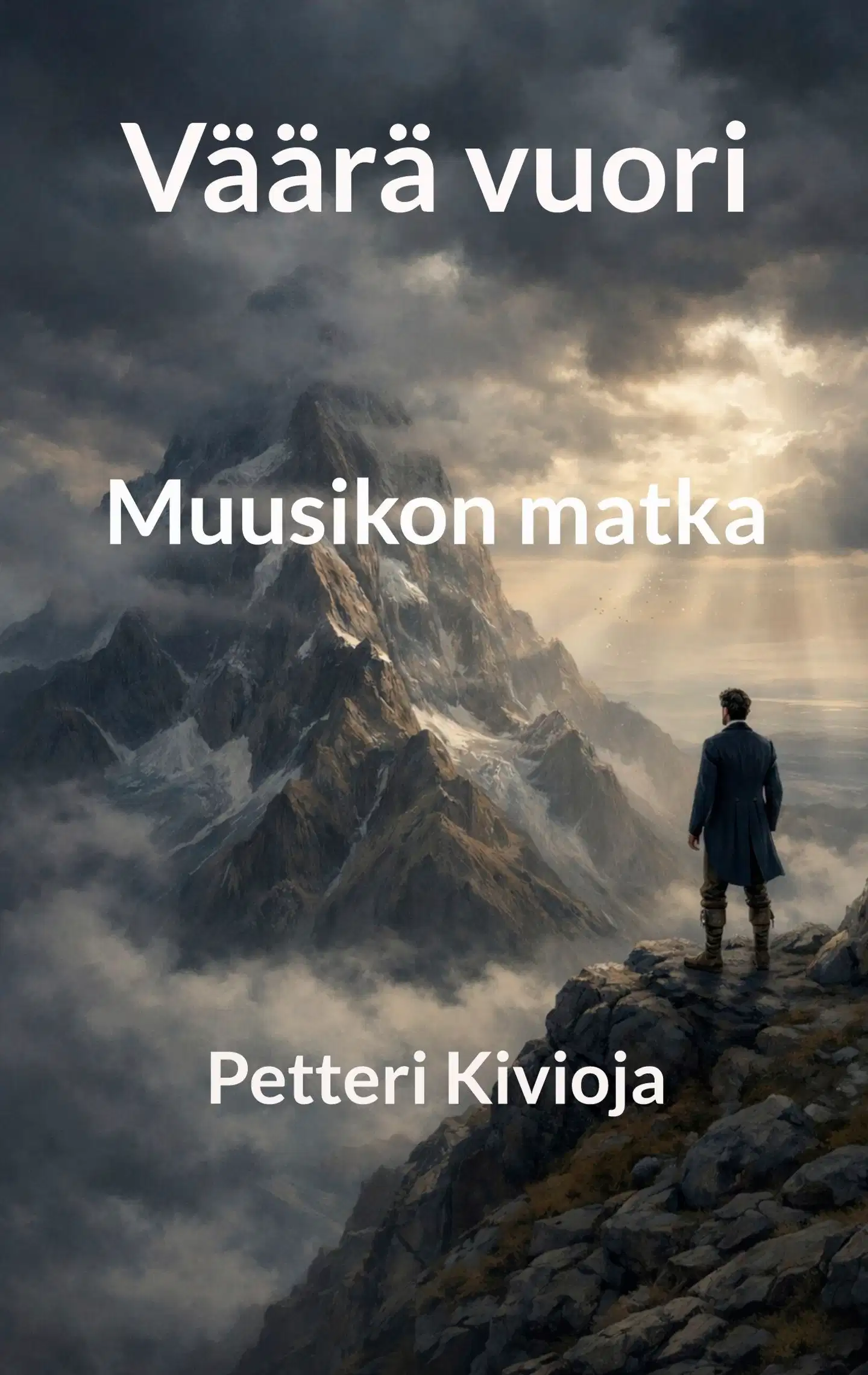 Kivioja, Väärä vuori - Muusikon matka