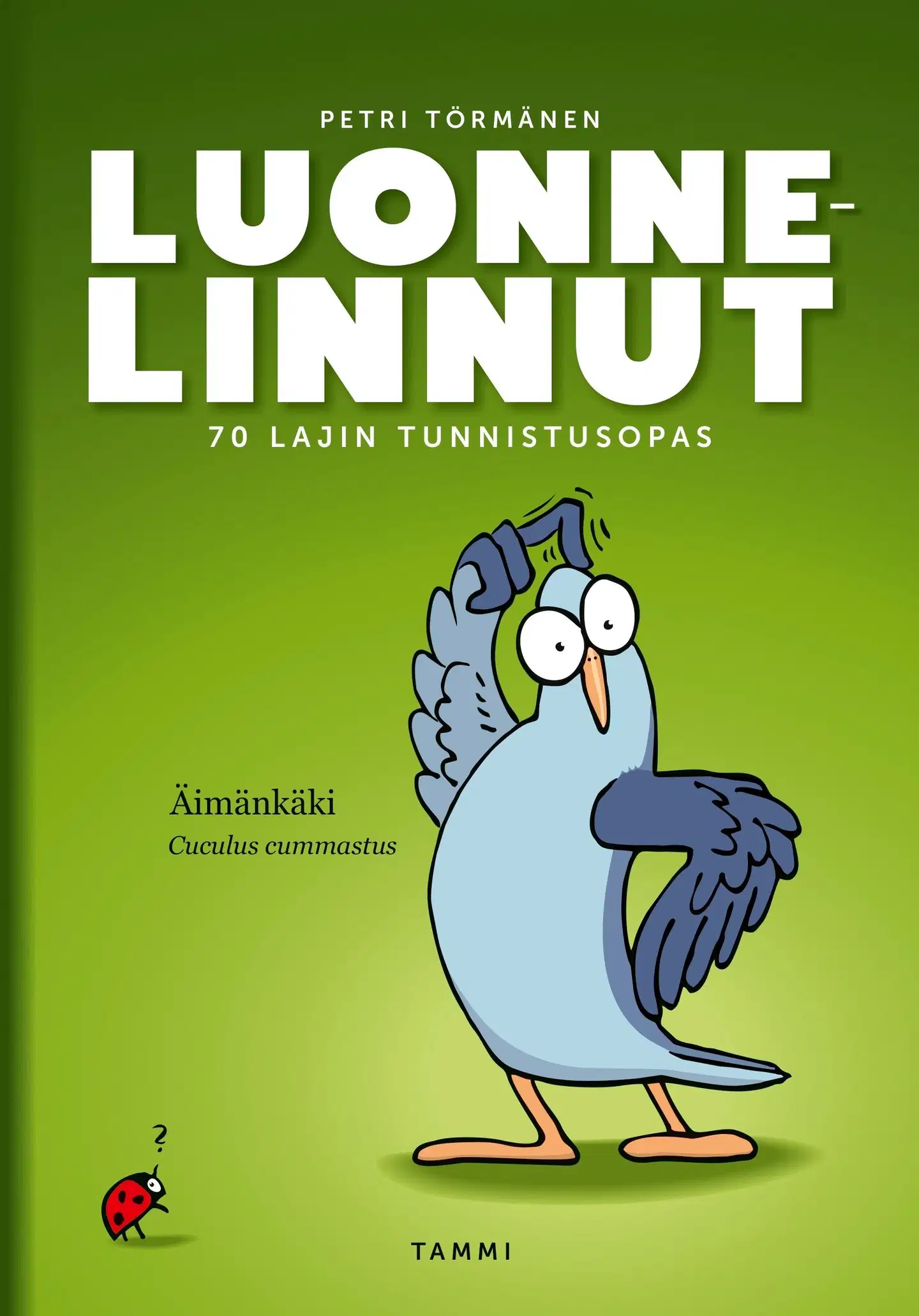 Törmänen, Luonnelinnut - 70 lajin tunnistusopas