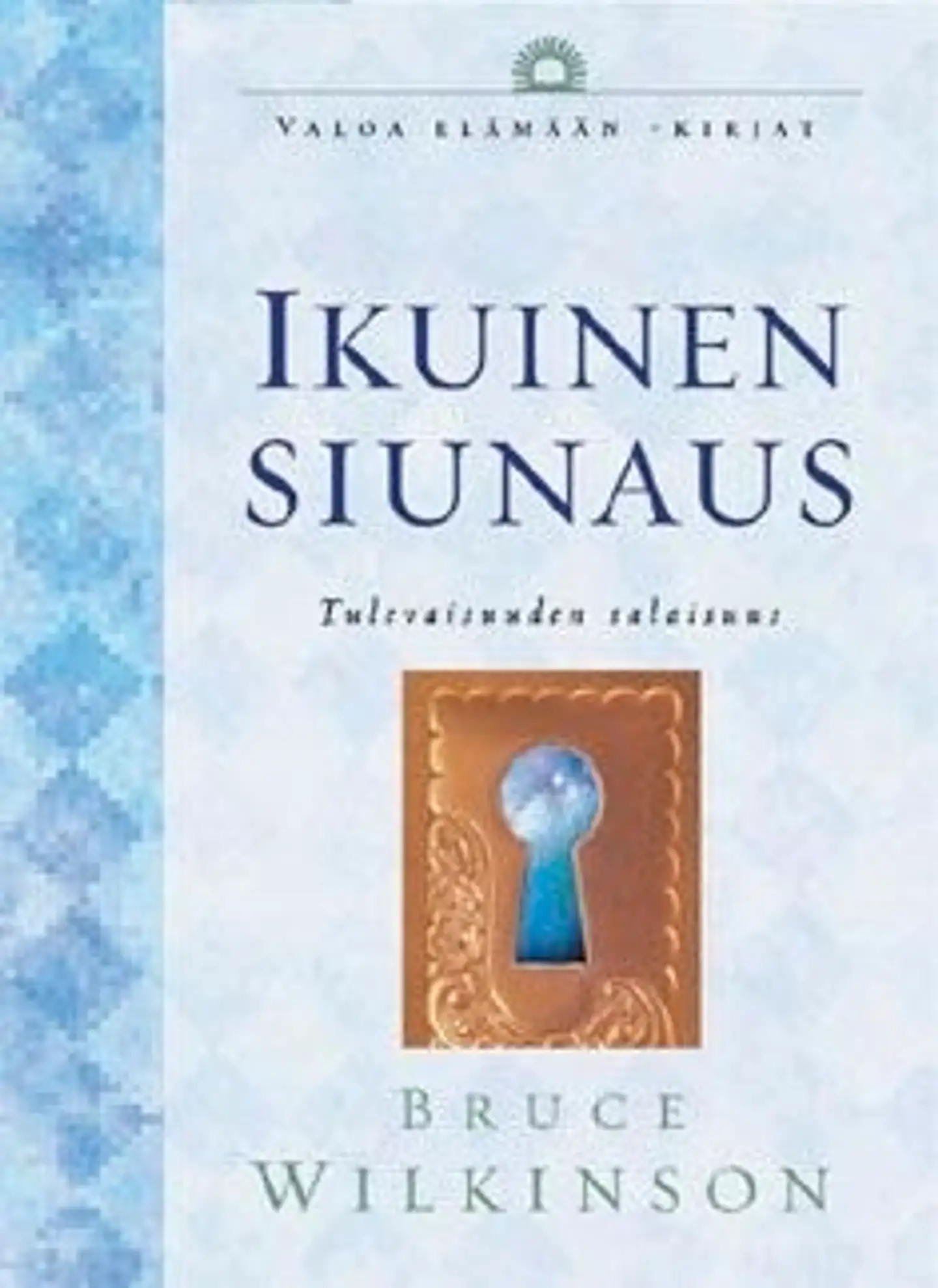Wilkinson, Ikuinen siunaus - tulevaisuuden salaisuus