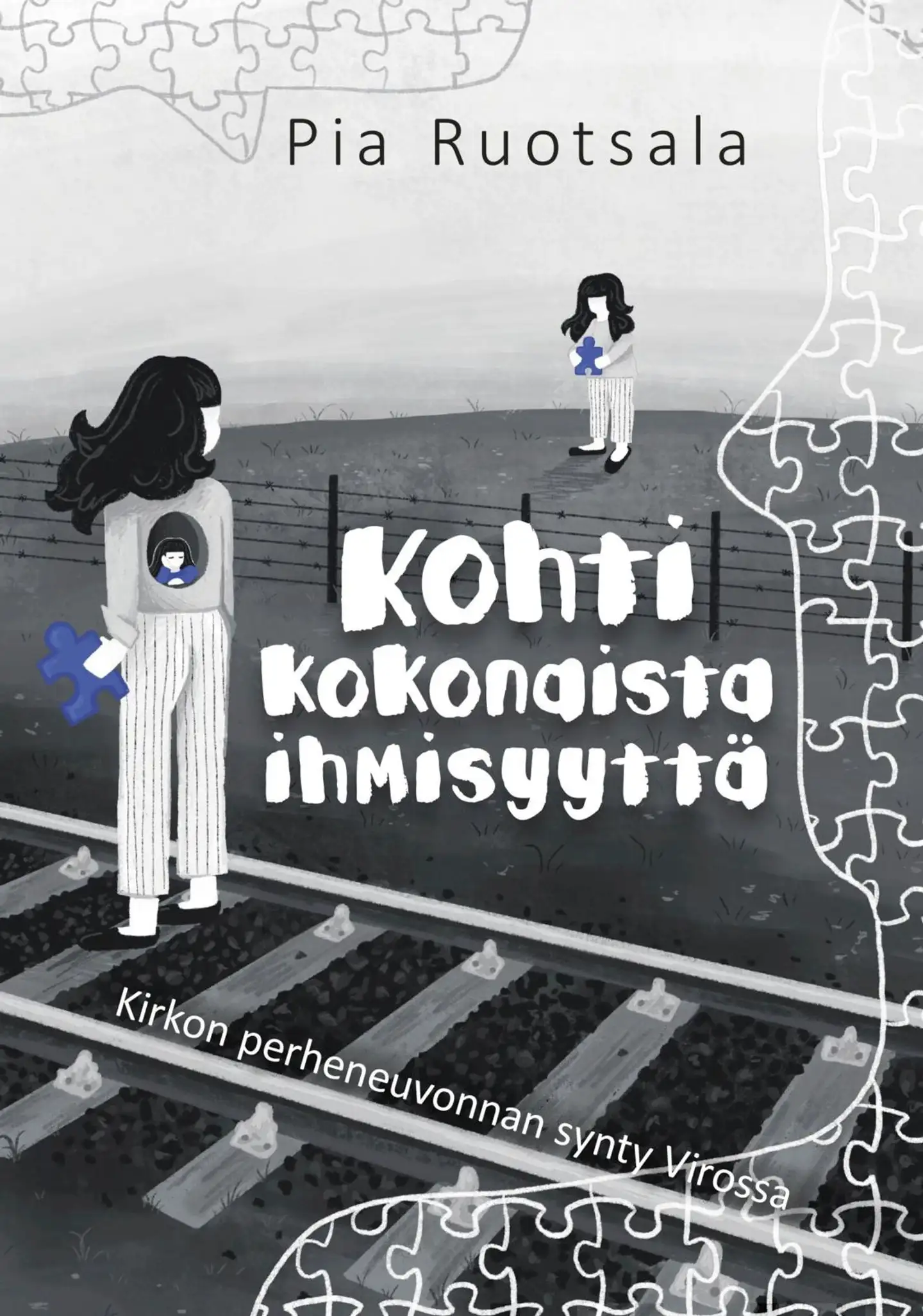 Ruotsala, Kohti kokonaista ihmisyyttä - Kirkon perheneuvonnan synty Virossa