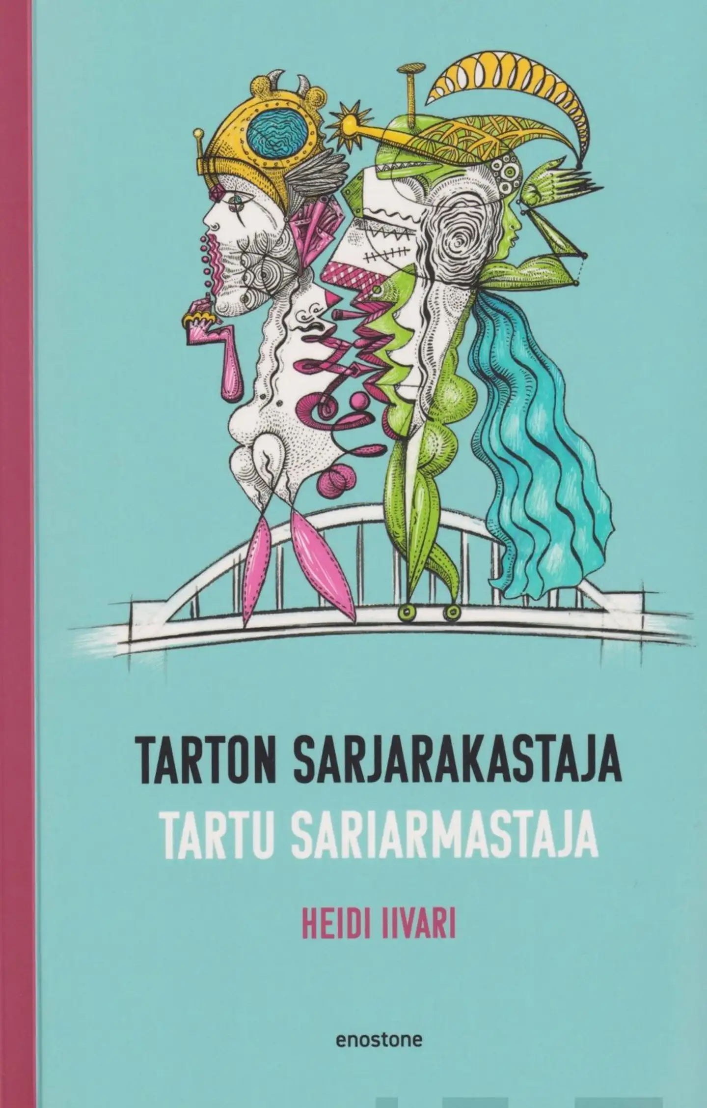 Iivari, Tarton sarjarakastaja - Tartu sariarmastaja