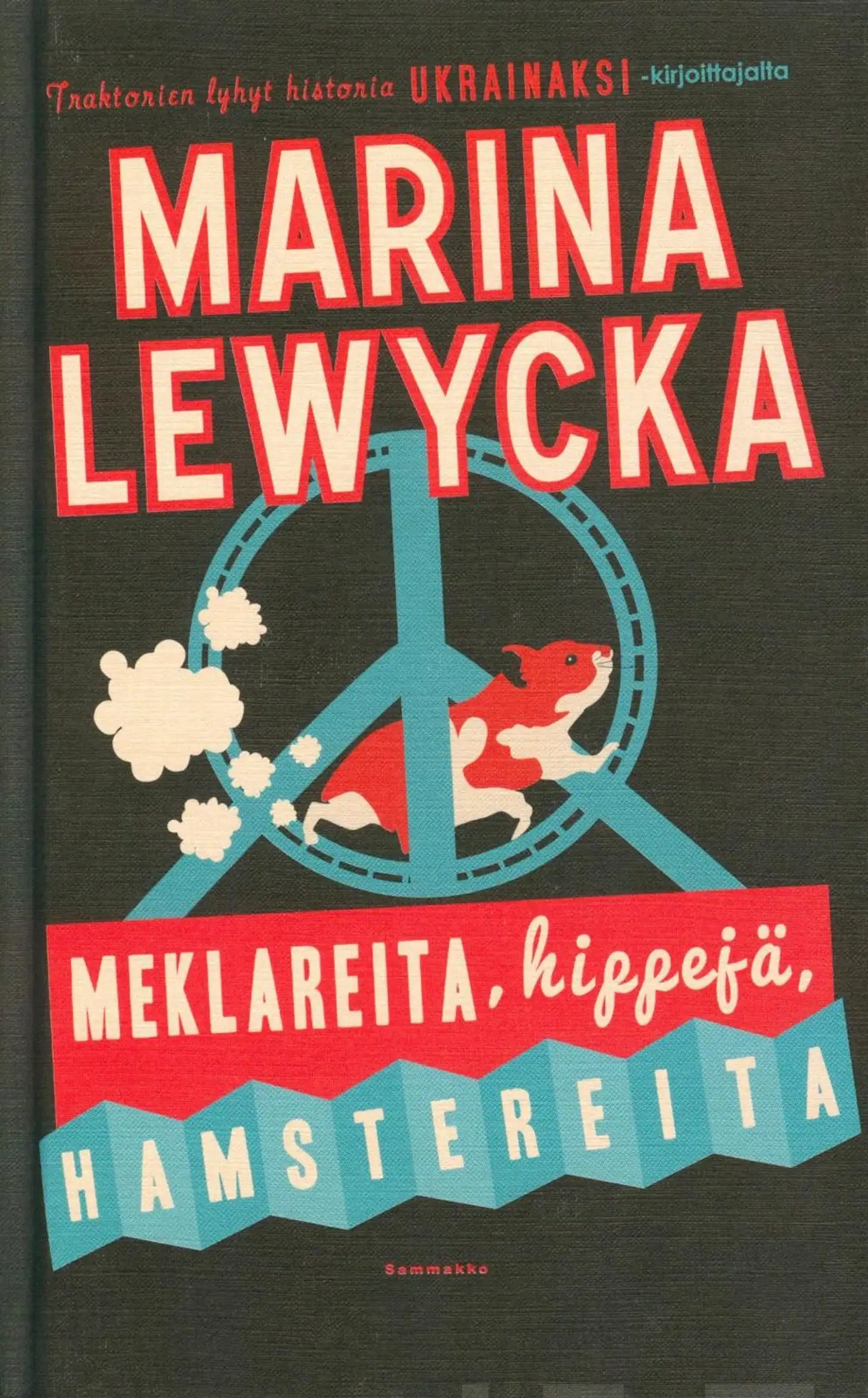 Lewycka, Meklareita, hippejä, hamstereita