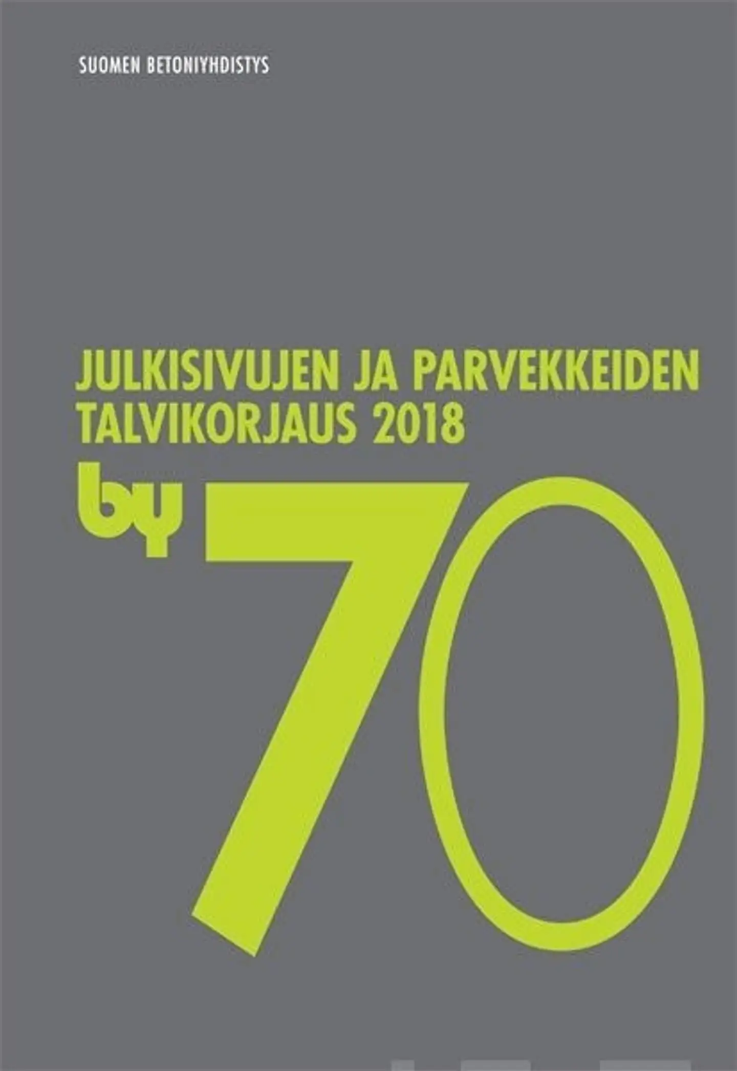 by 70 Julkisivujen ja parvekkeiden talvikorjaus 2018
