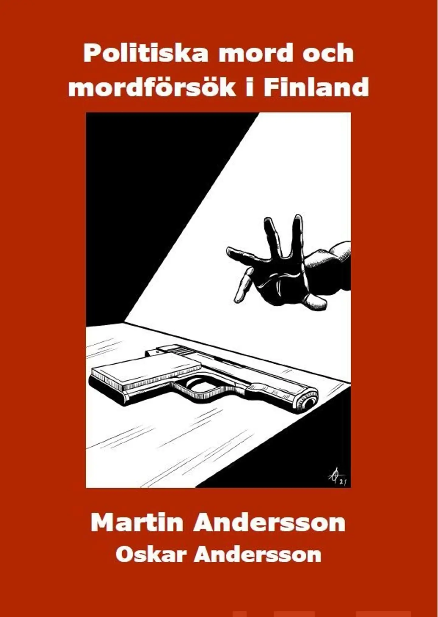Andersson, Politiska mord och mordförsök i Finland