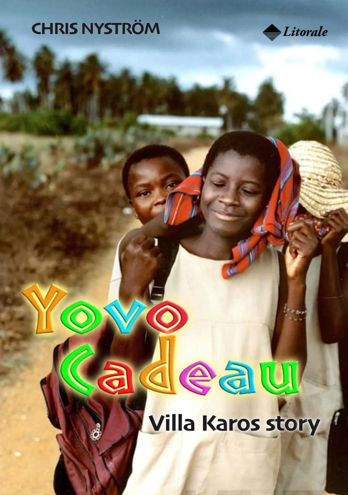 Nyström, Yovo Cadeau - Villa Karos story