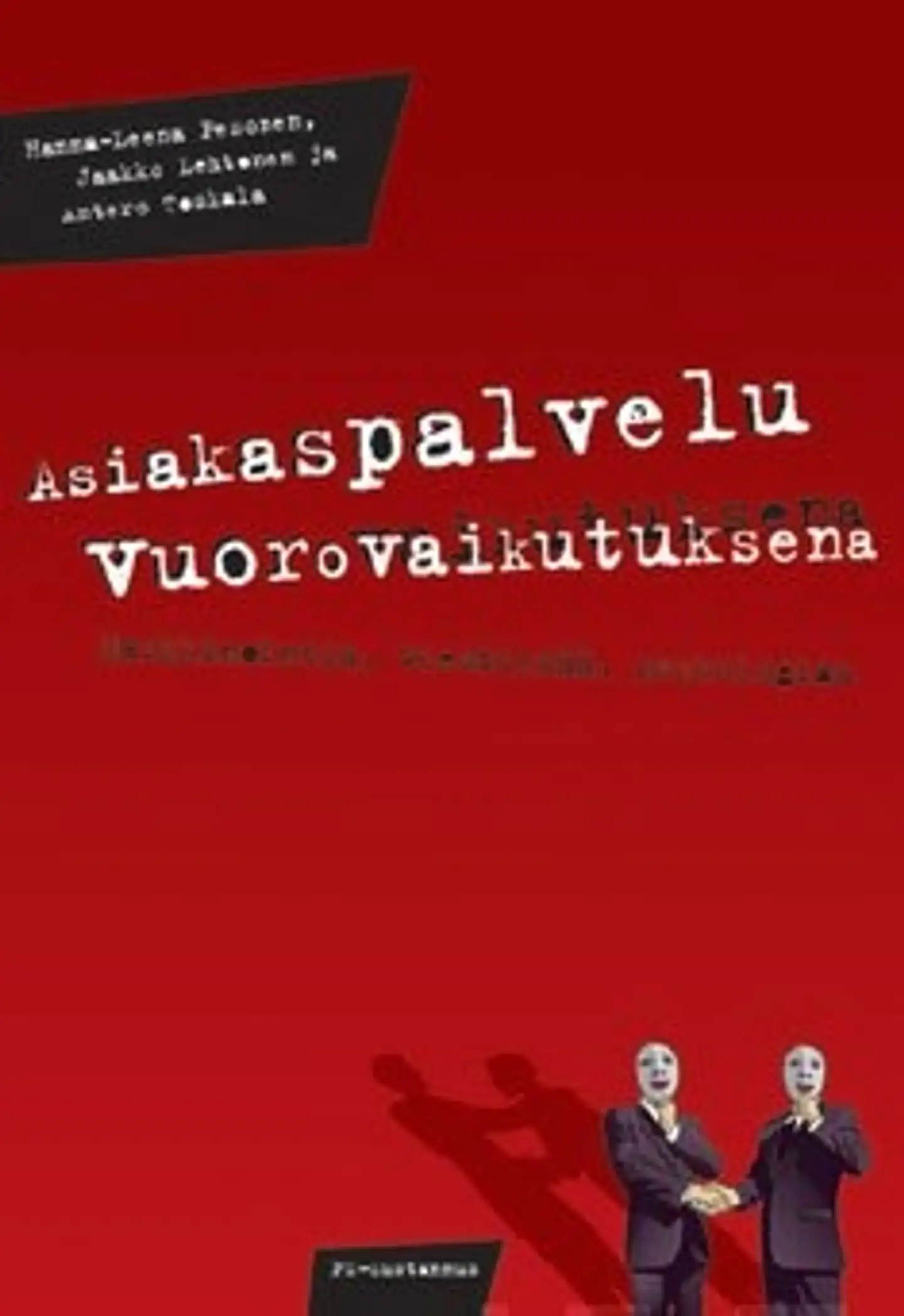 Asiakaspalvelu vuorovaikutuksena