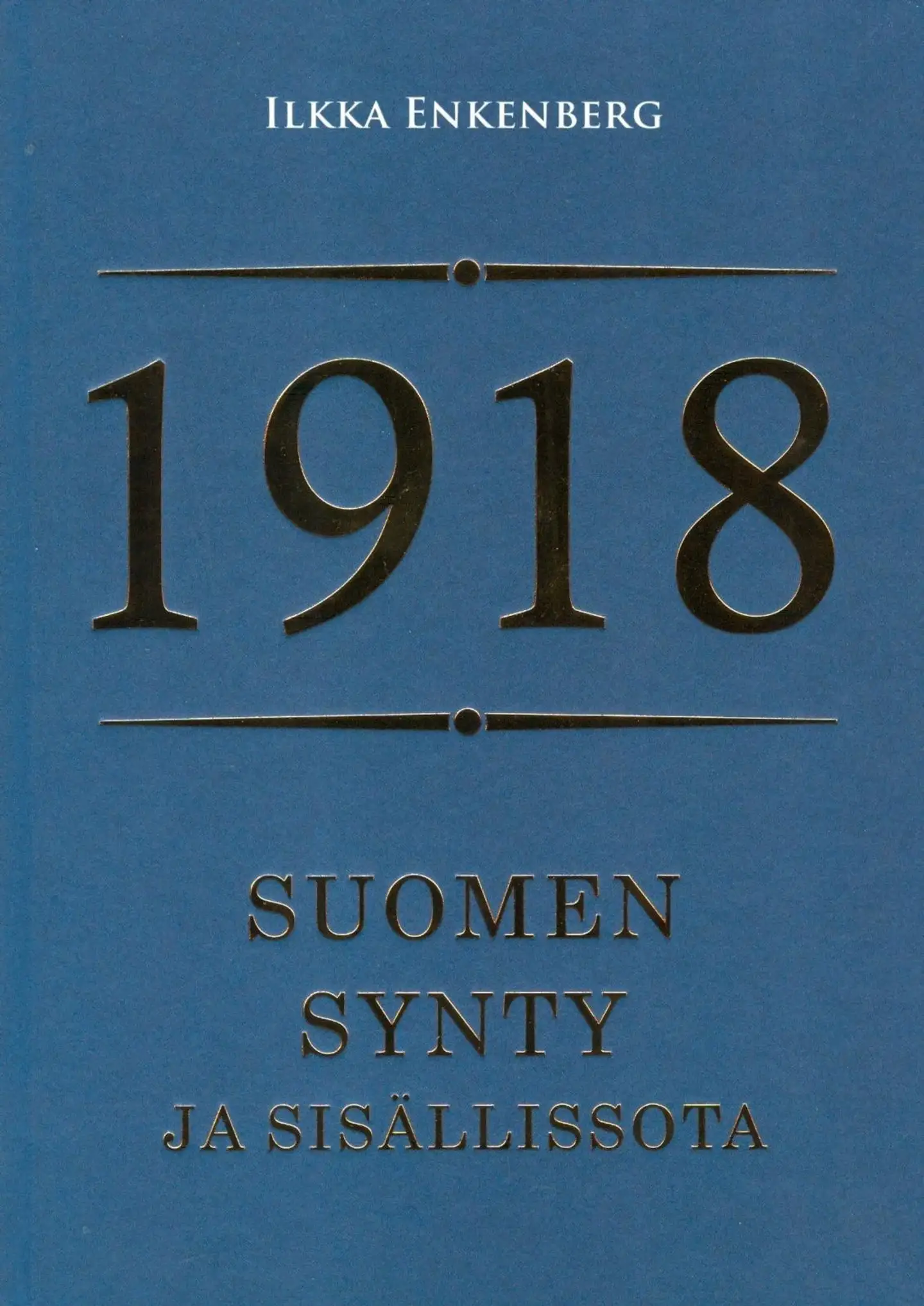 Enkenberg, 1918 - Suomen synty ja sisällissota