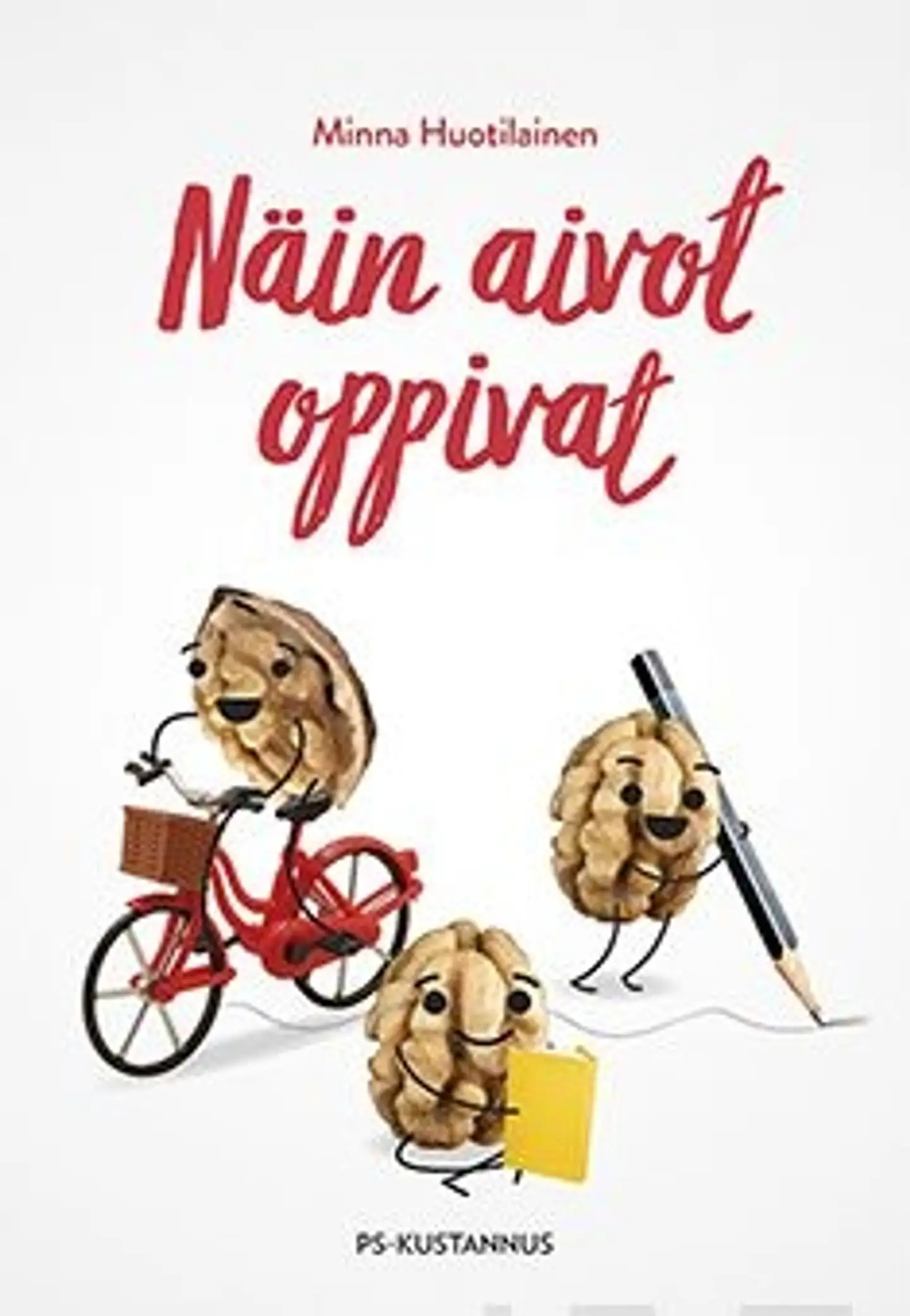 Huotilainen, Näin aivot oppivat