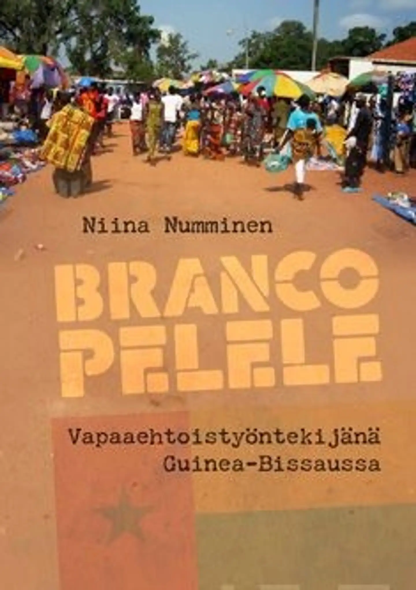 Numminen, Branco Pelele - vapaaehtoistyöntekijänä Guinea-Bissaussa