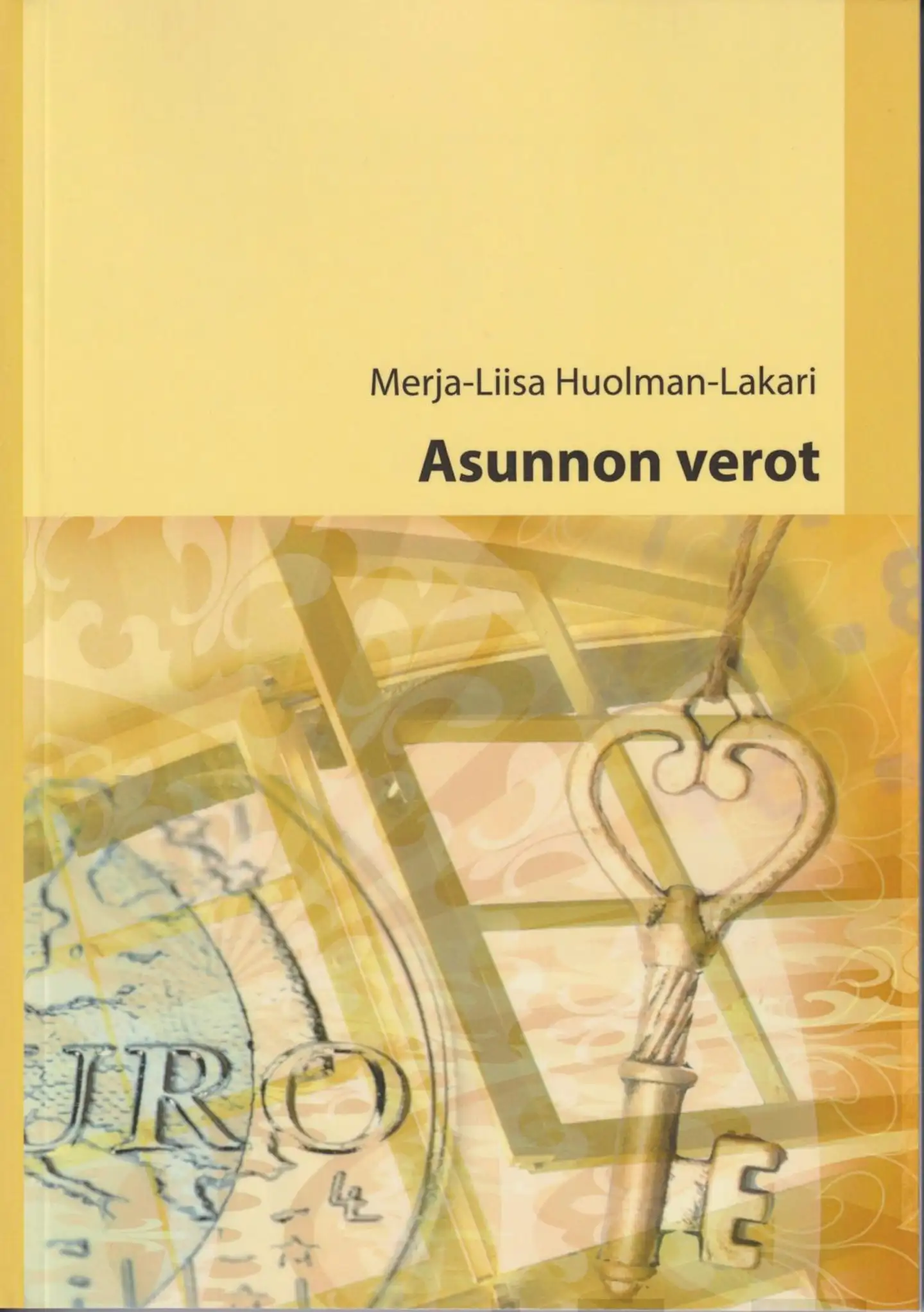 Huolman-Lakari, Asunnon verot