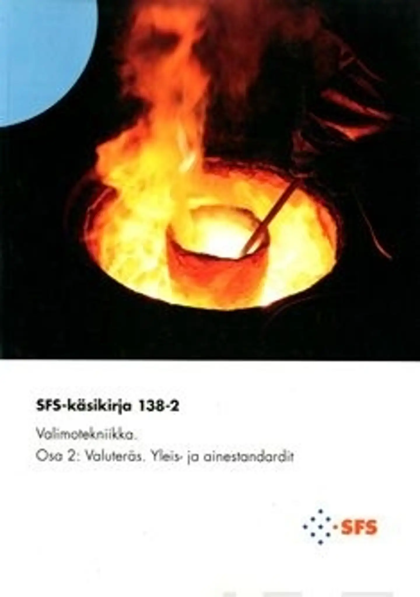 Valimotekniikka - Foundry technology - osa 2: valuteräs: yleis- ja ainestandardit - cast steel: general and material standards