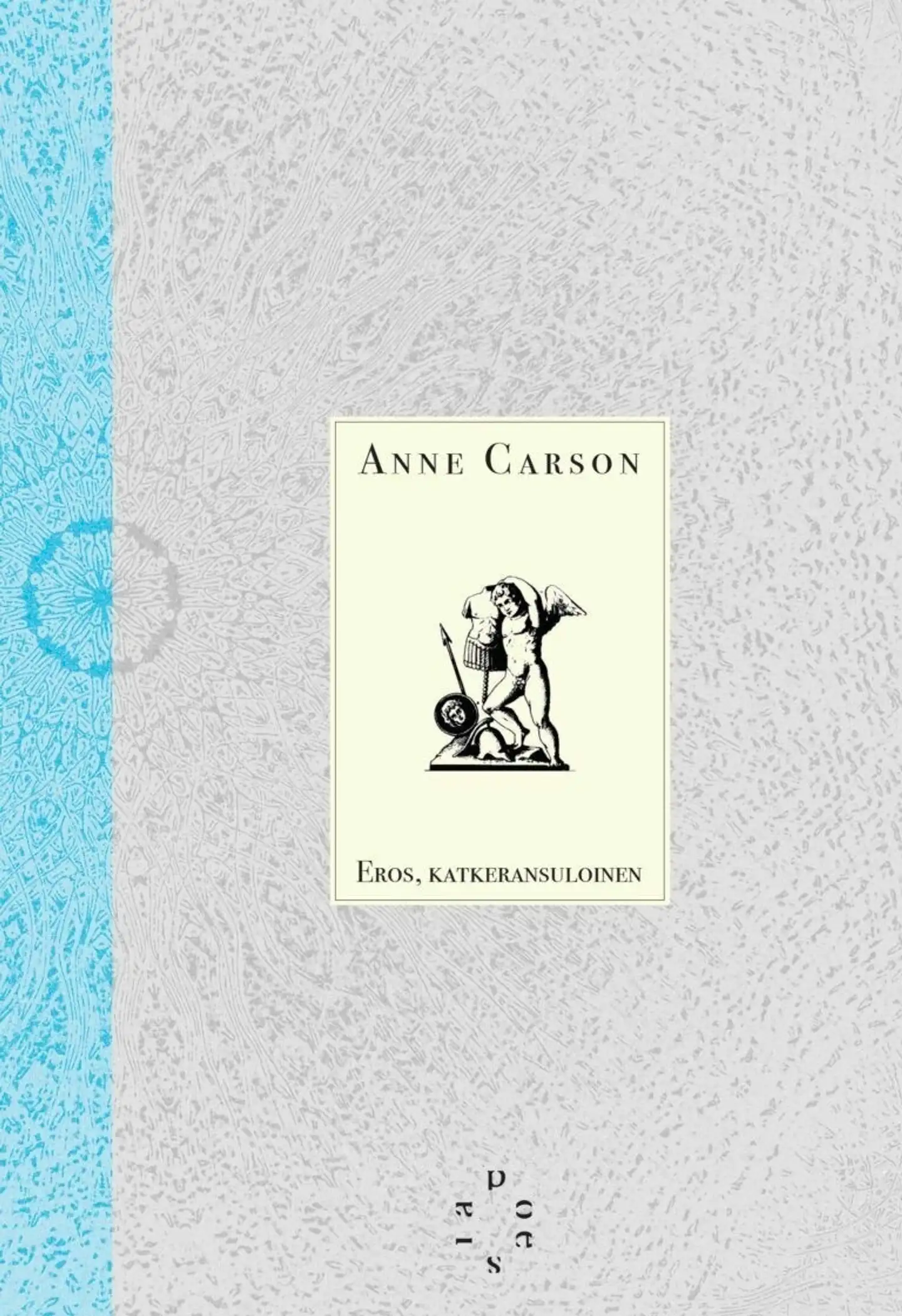 Carson, Eros, katkeransuloinen