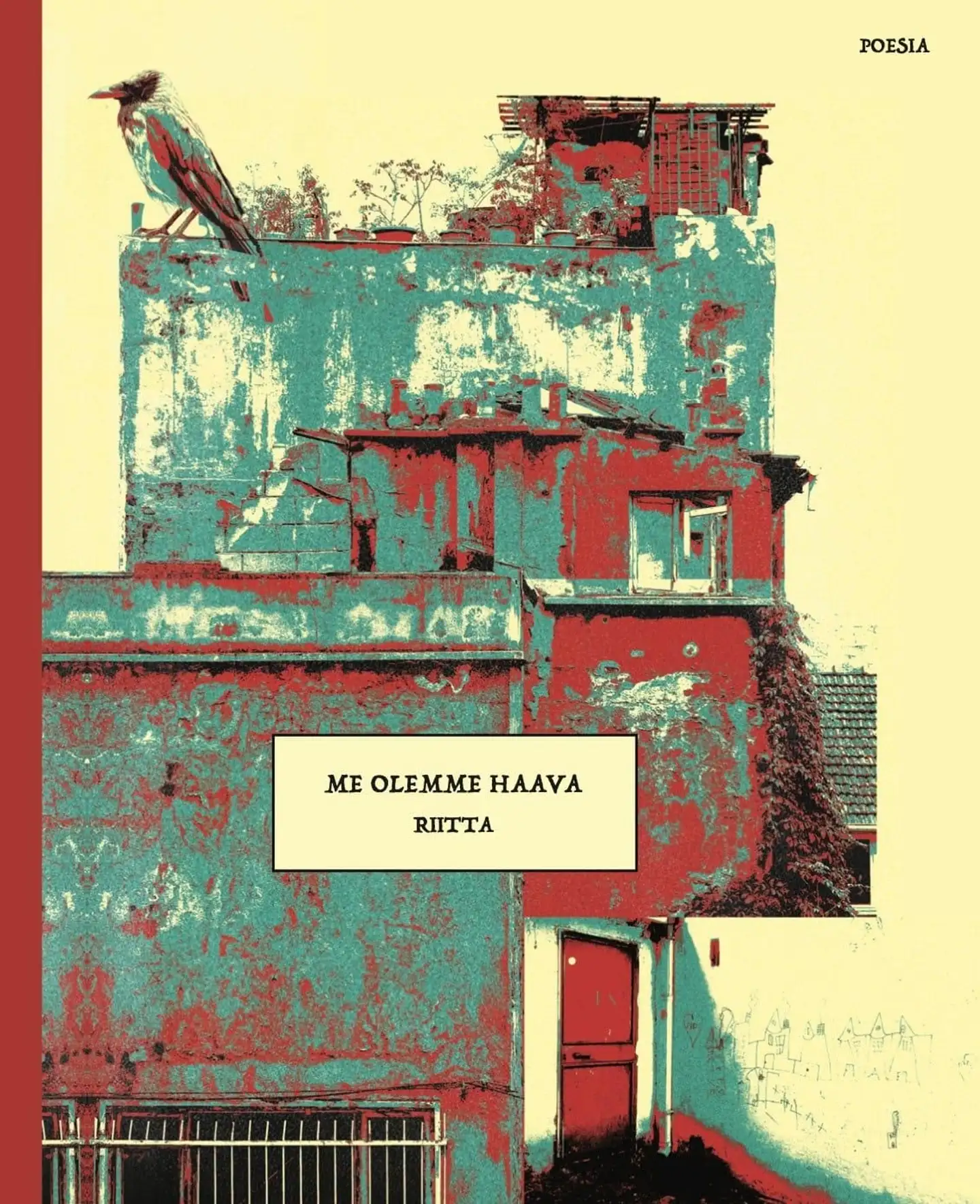 Riitta, Me olemme haava