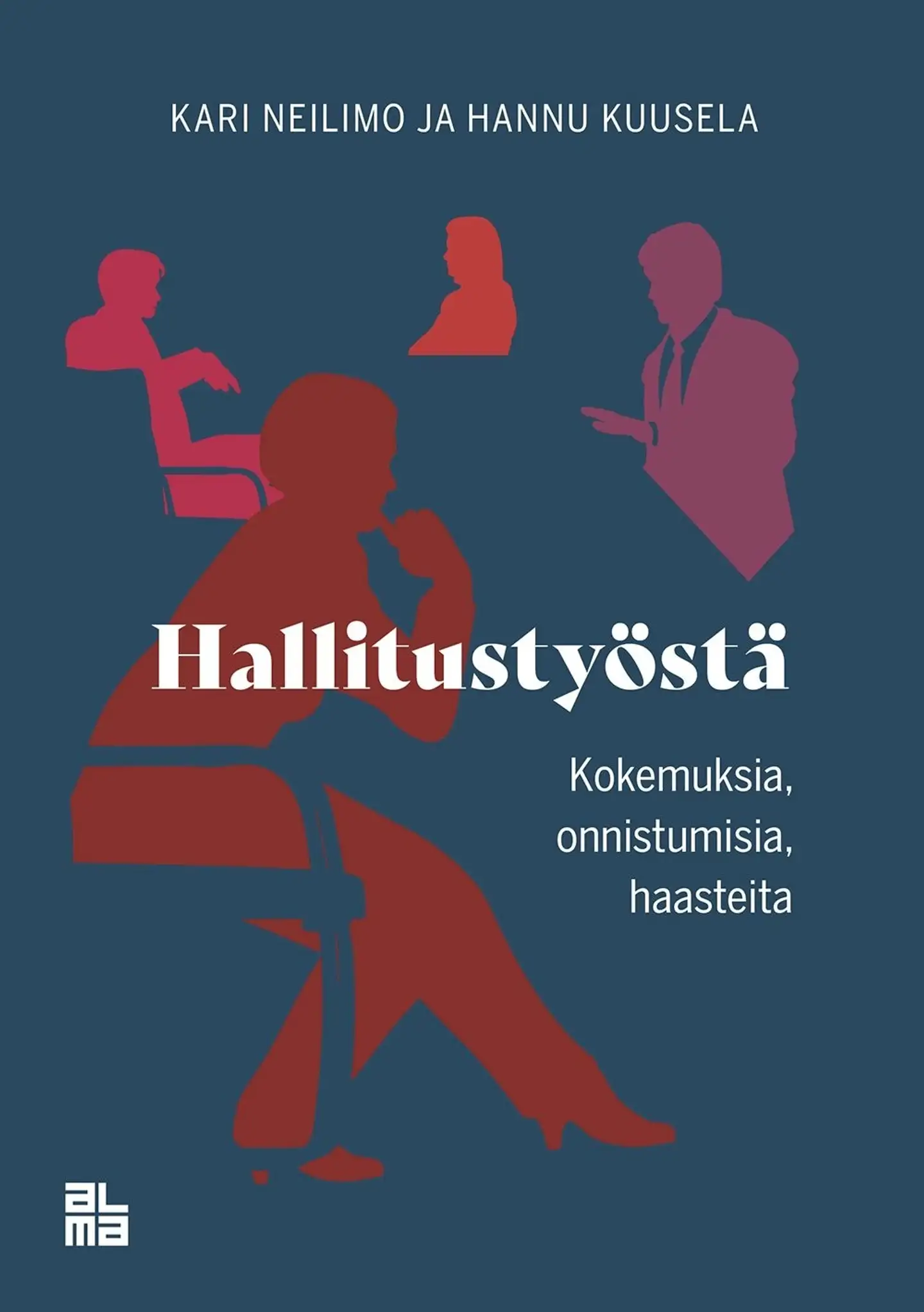 Neilimo, Hallitustyöstä - Kokemuksia, onnistumisia, haasteita