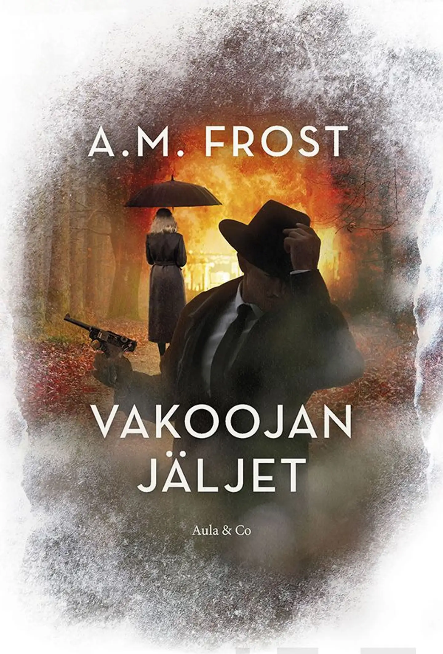 Frost, Vakoojan jäljet