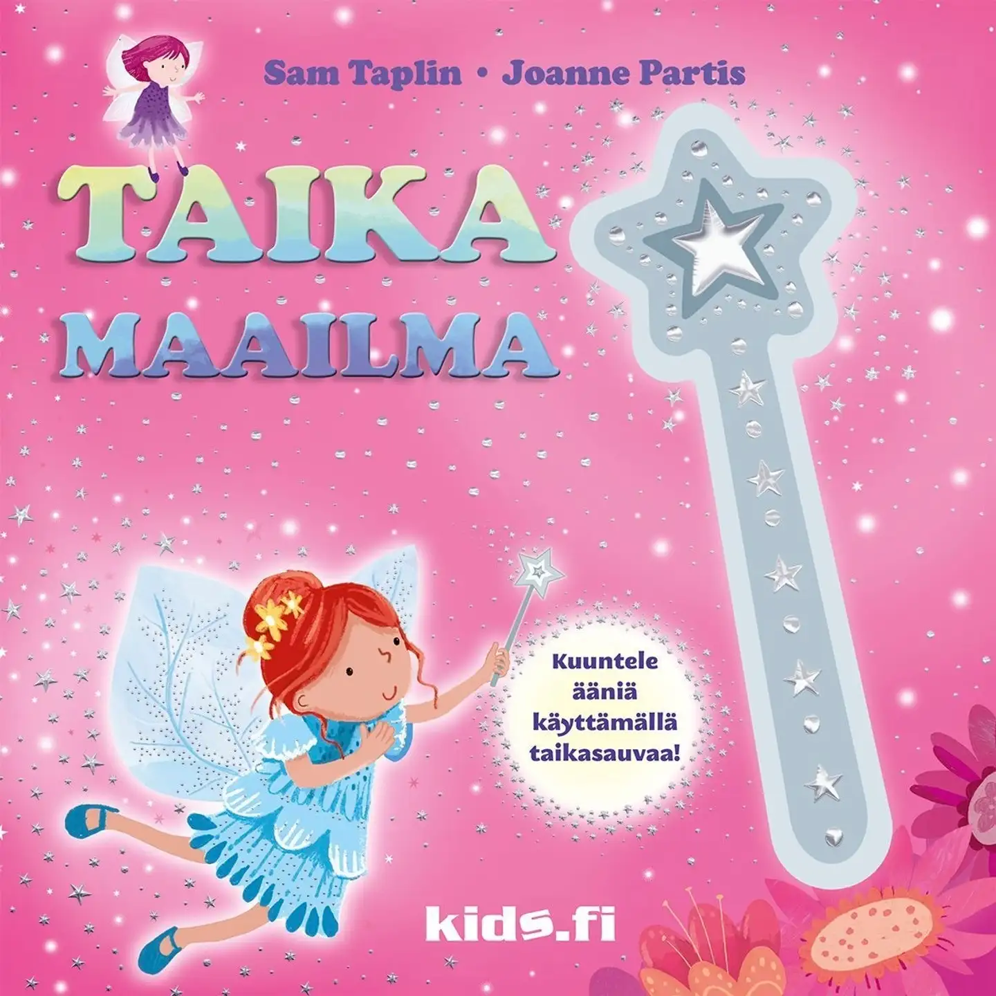 Taplin, Taikamaailma - Mukana taikasauva