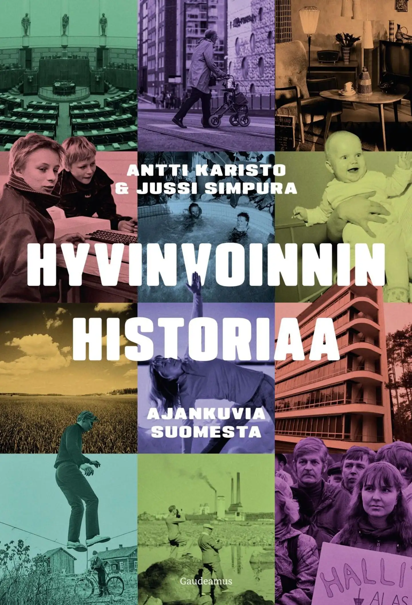 Karisto, Hyvinvoinnin historiaa - Ajankuvia Suomesta