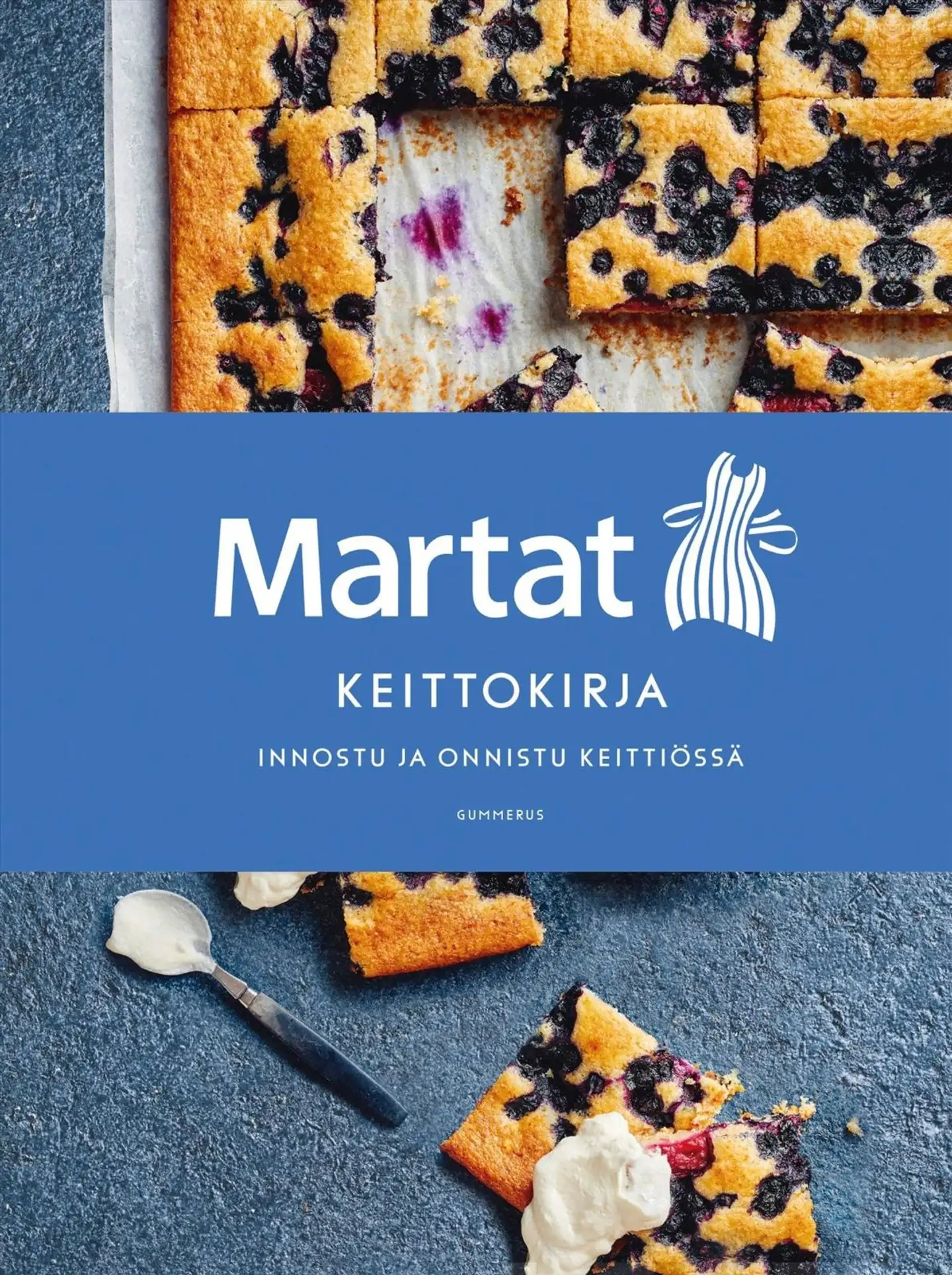 Martat - Keittokirja - Innostu ja onnistu keittiössä