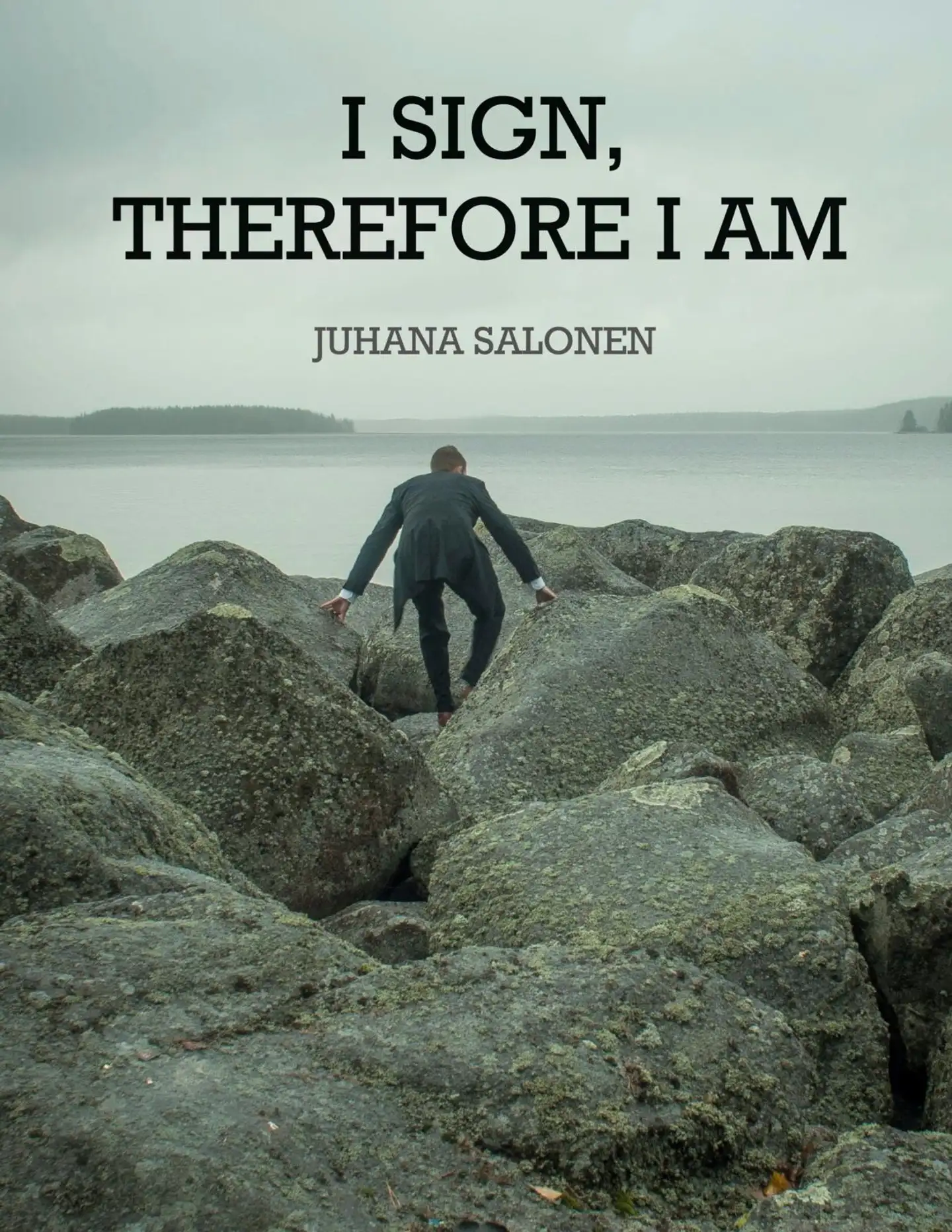 Salonen, I Sign, Therefore I Am