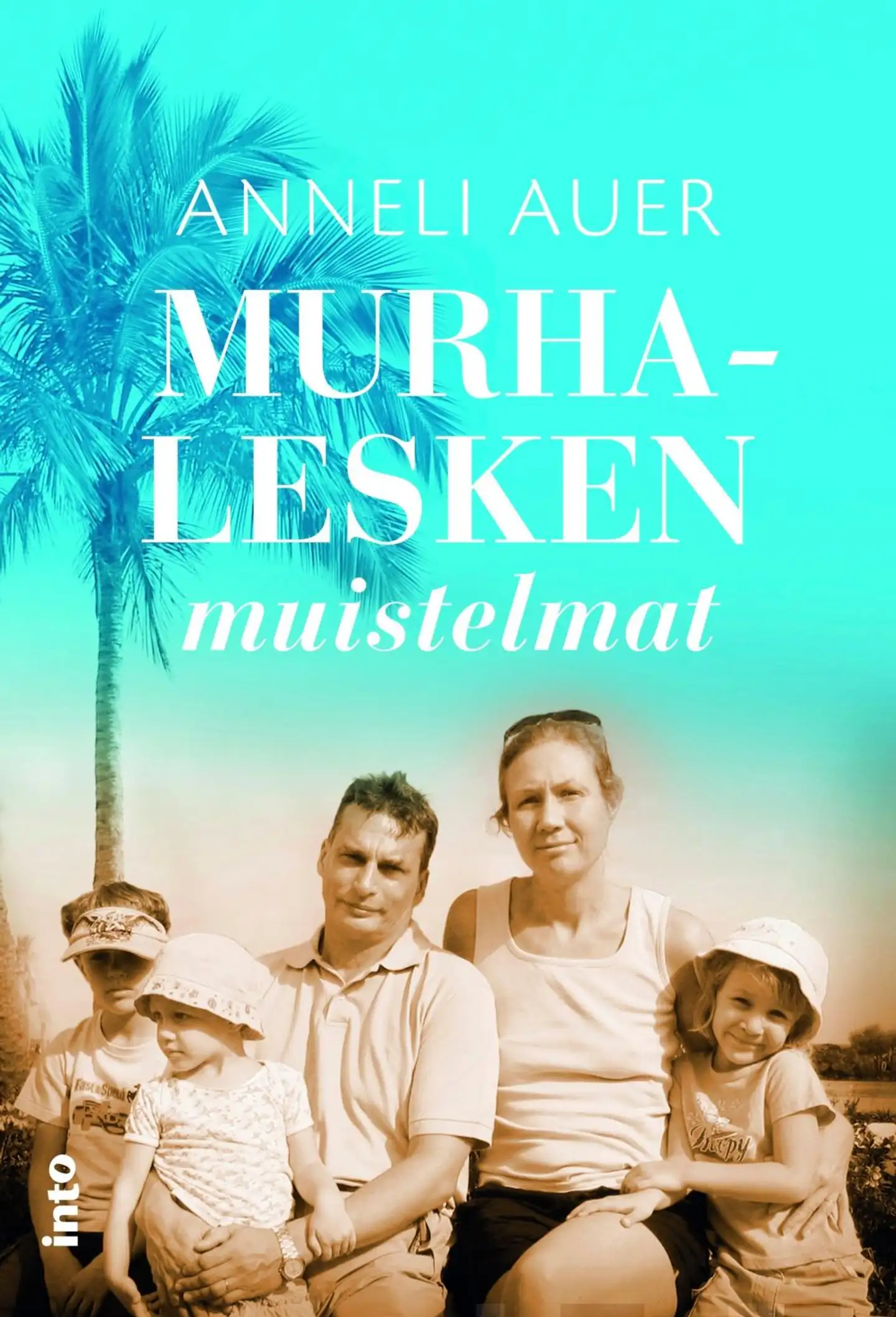 Auer, Murhalesken muistelmat