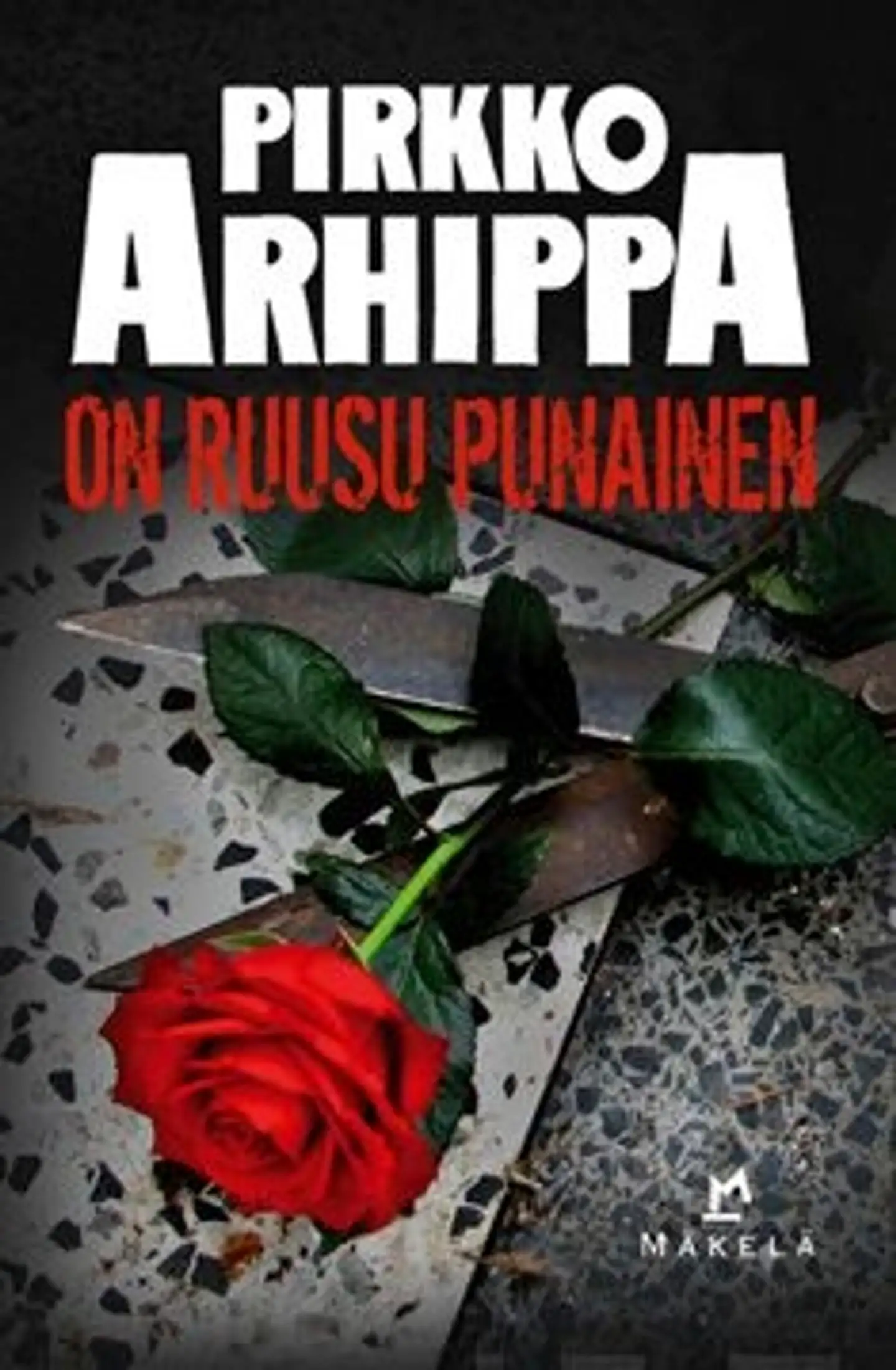 Arhippa, On ruusu punainen