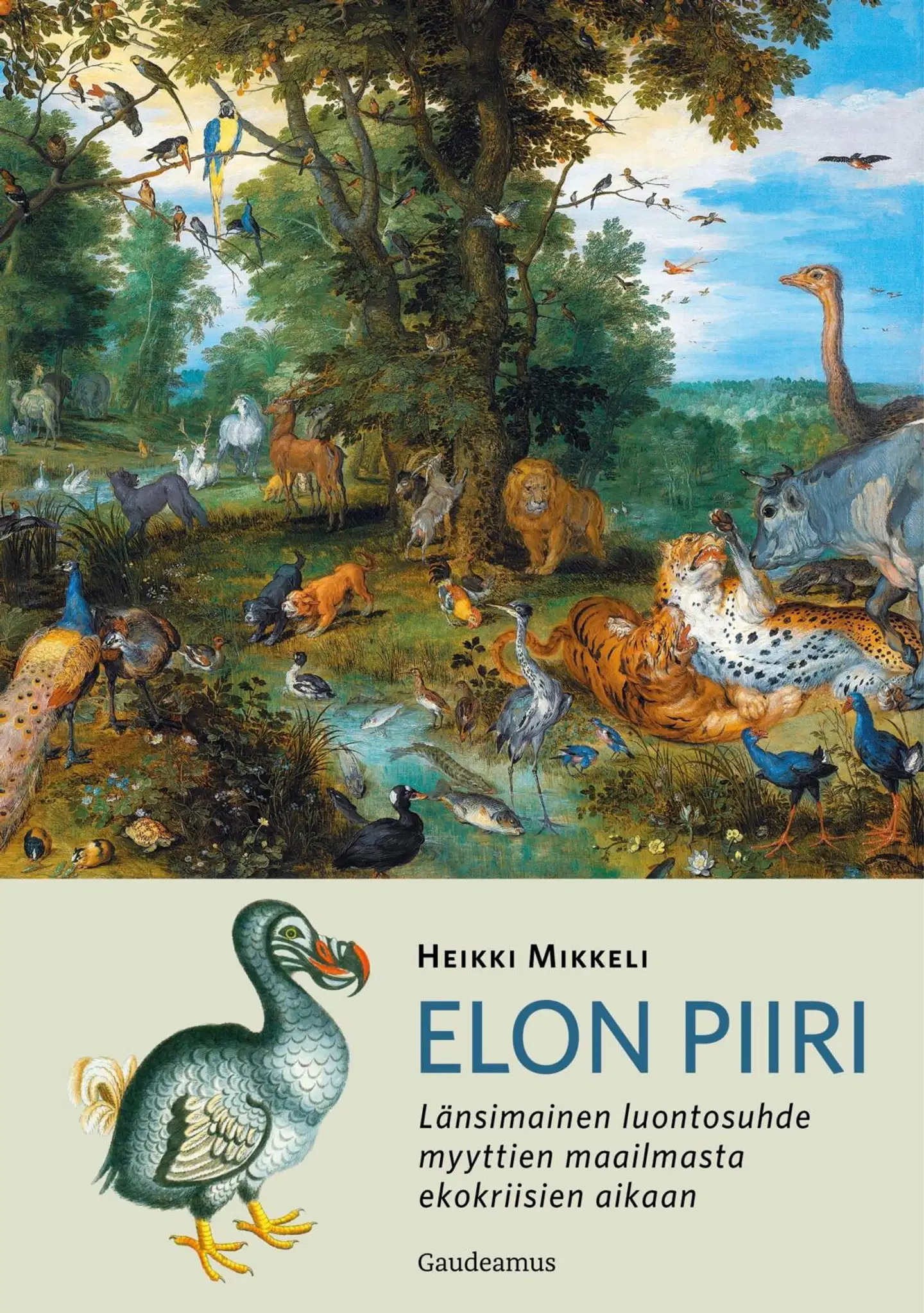 Mikkeli, Elon piiri - Länsimainen luontosuhde myyttien maailmasta ekokriisien aikaan