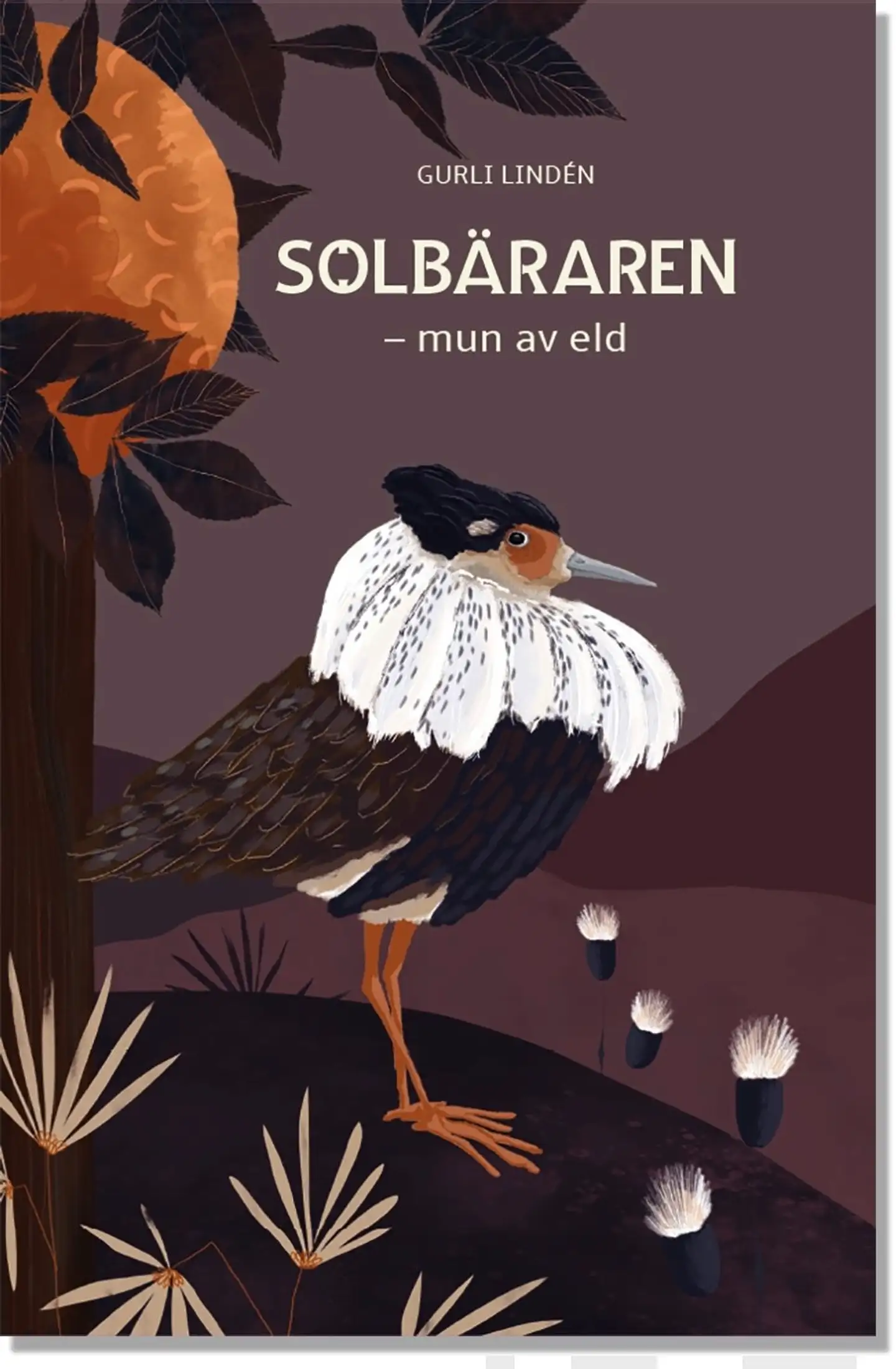 Lindén, Solbäraren - Mun av eld