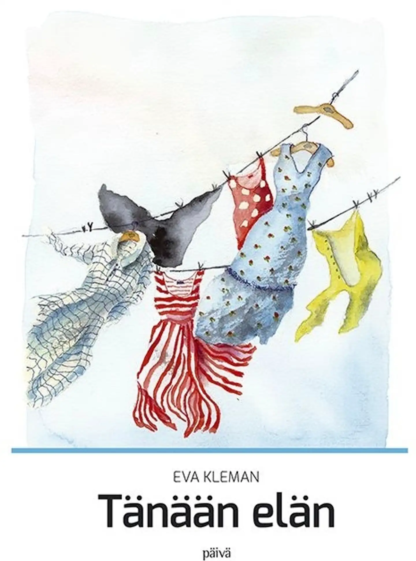 Kleman, Tänään elän