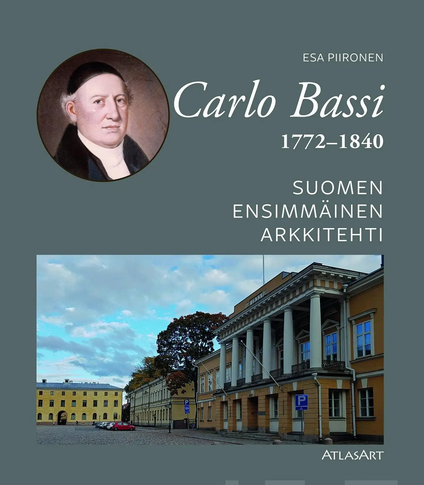 Piironen, Carlo Bassi 1772-1840 - Suomen ensimmäinen arkkitehti